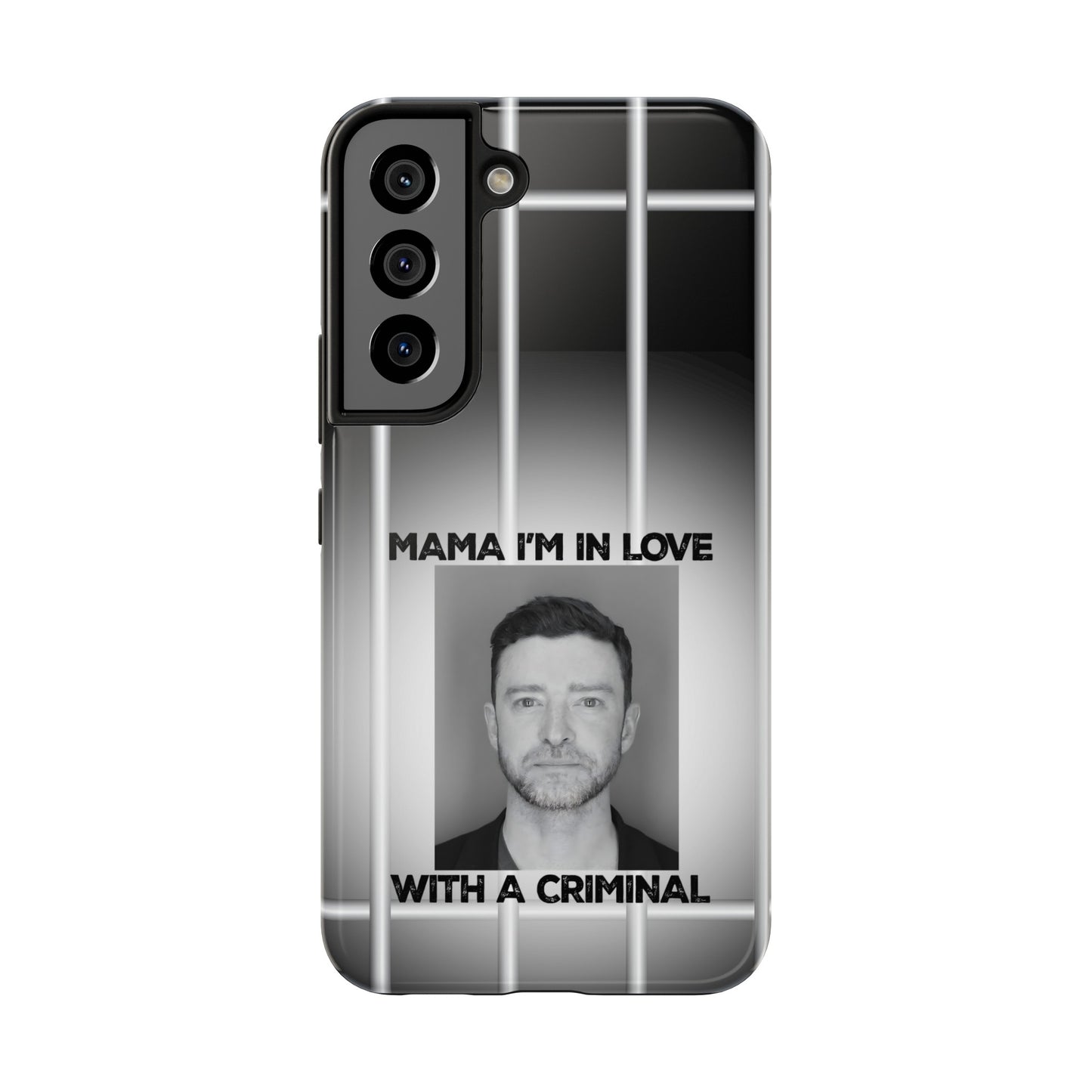 Mama I'm In Love With A Criminal - Tough Phone Cases