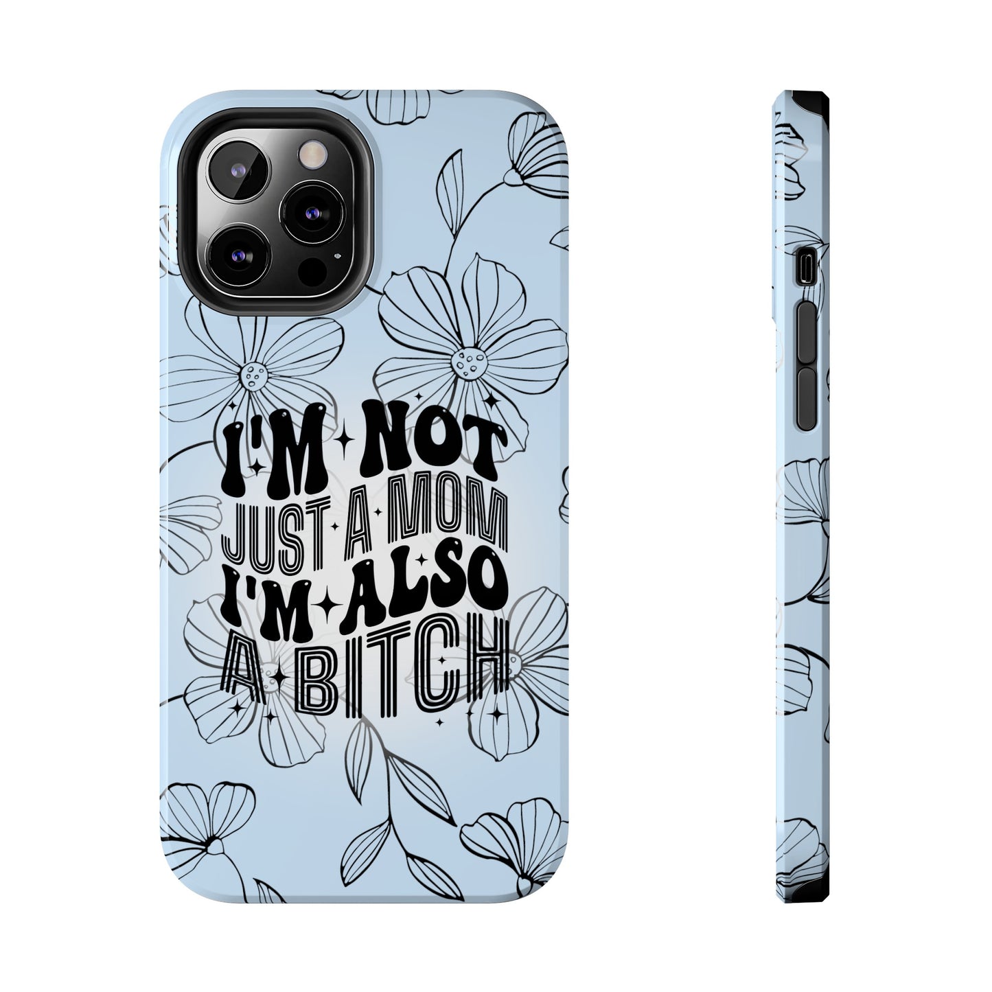 Not Just A Mom - Tough Phone Cases