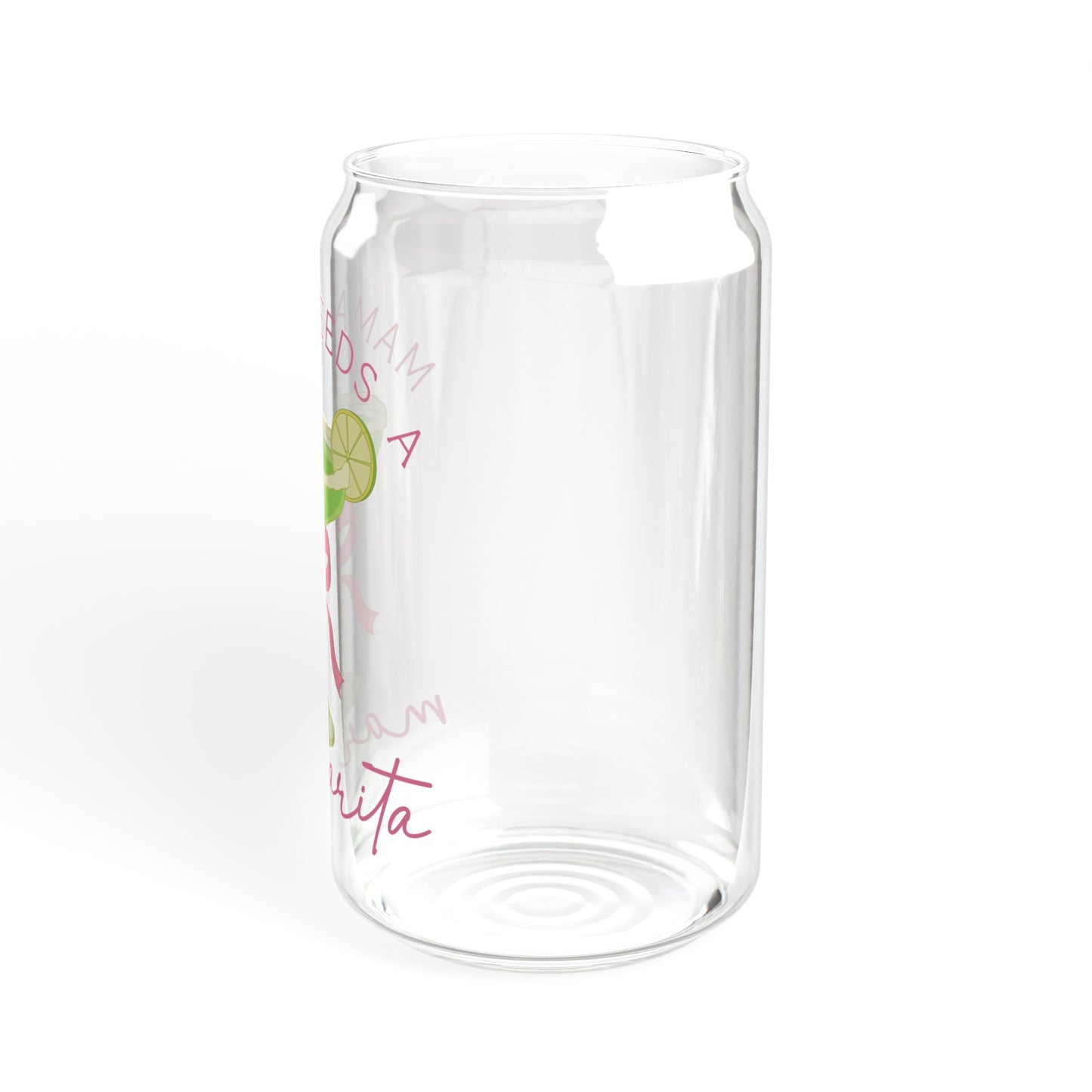 Mama Needs A Margarita - Sipper Glass, 16oz