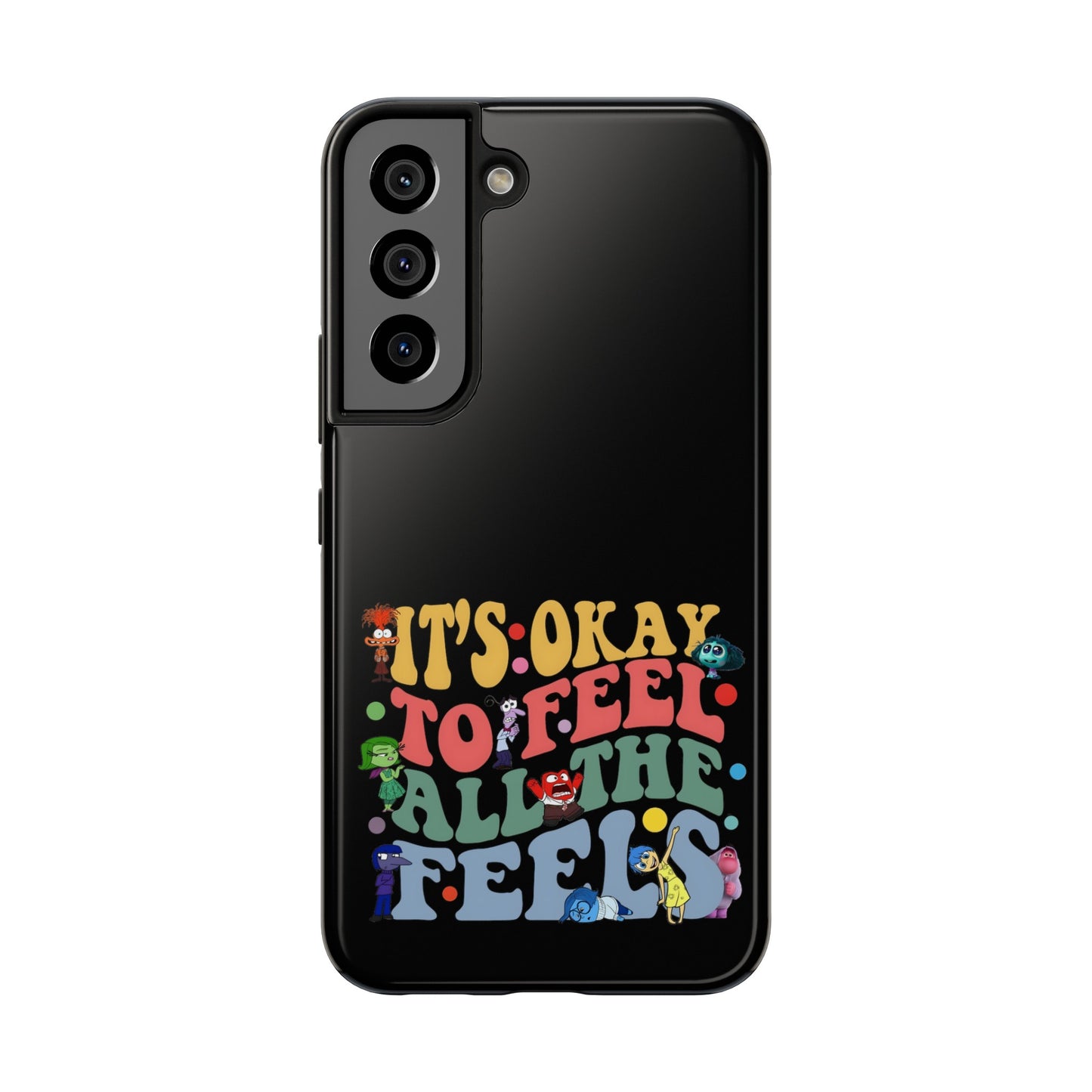 It's Okay To Feel All The Feels - Tough Phone Cases