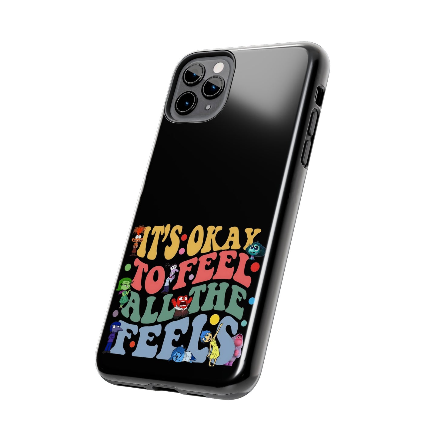 It's Okay To Feel All The Feels - Tough Phone Cases