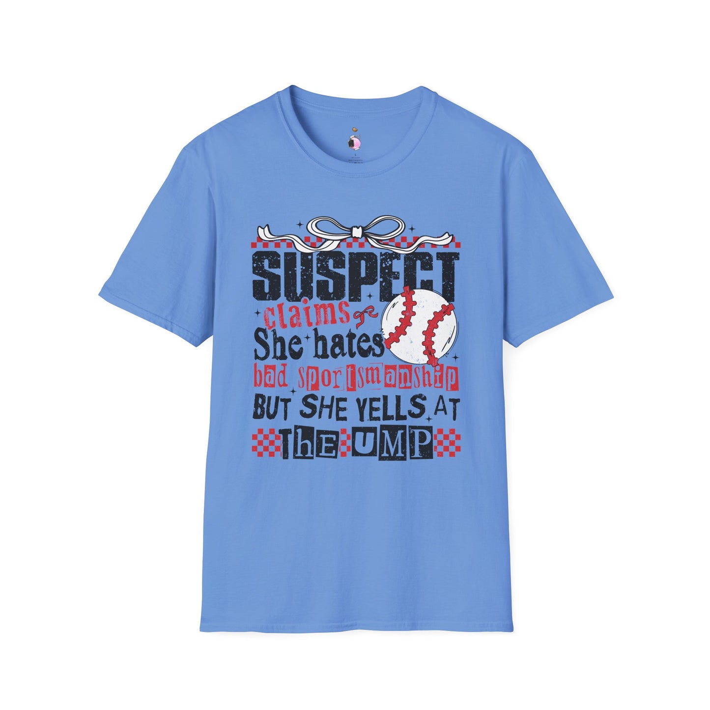 Suspect Yells At The Ump - Unisex Softstyle T-Shirt