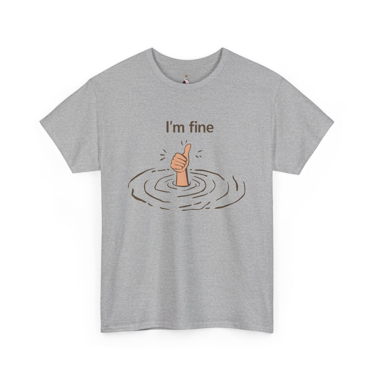 I'm Fine - Unisex Heavy Cotton Tee