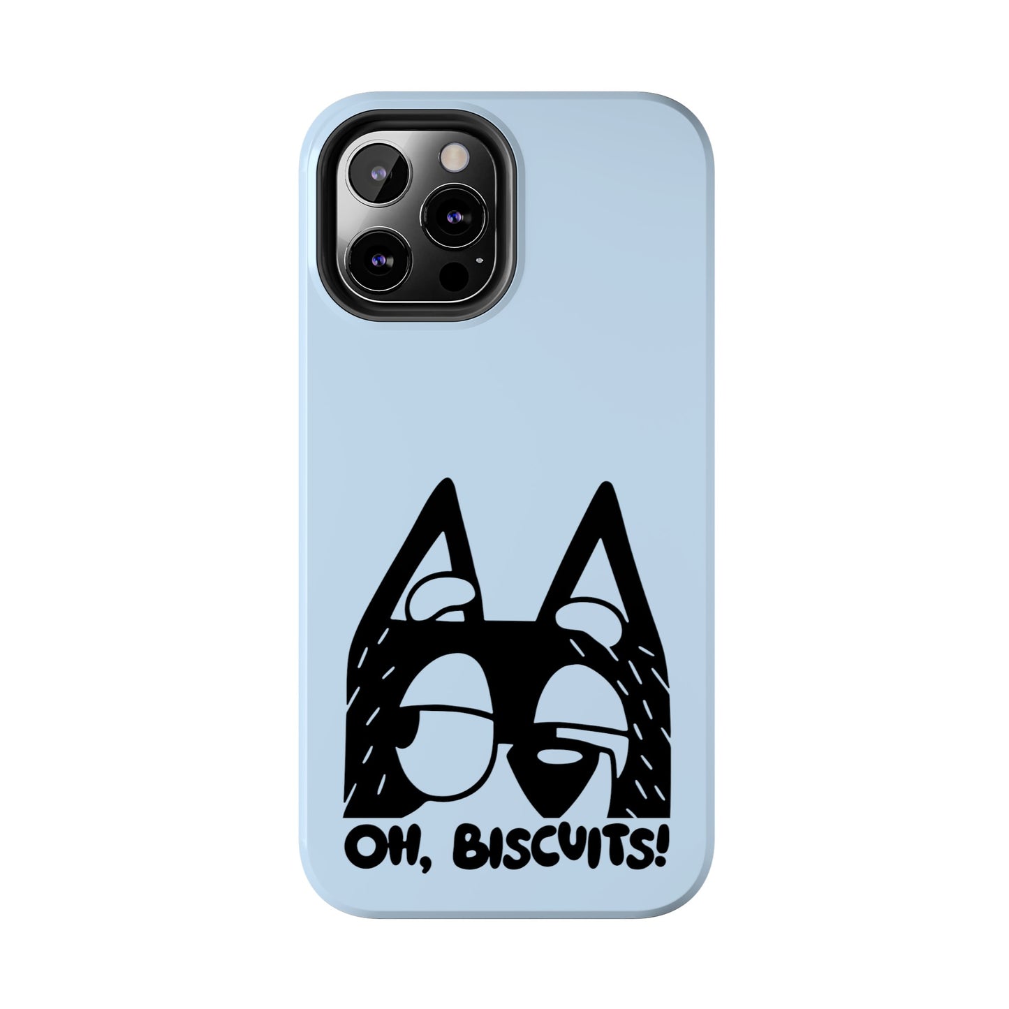 Oh Biscuits - Bluey  - Tough Phone Cases