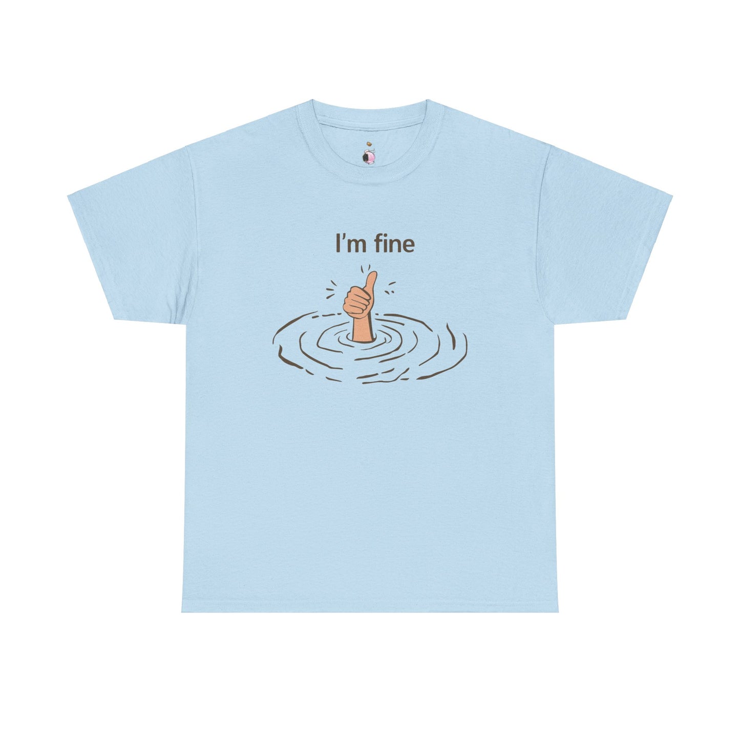 I'm Fine - Unisex Heavy Cotton Tee