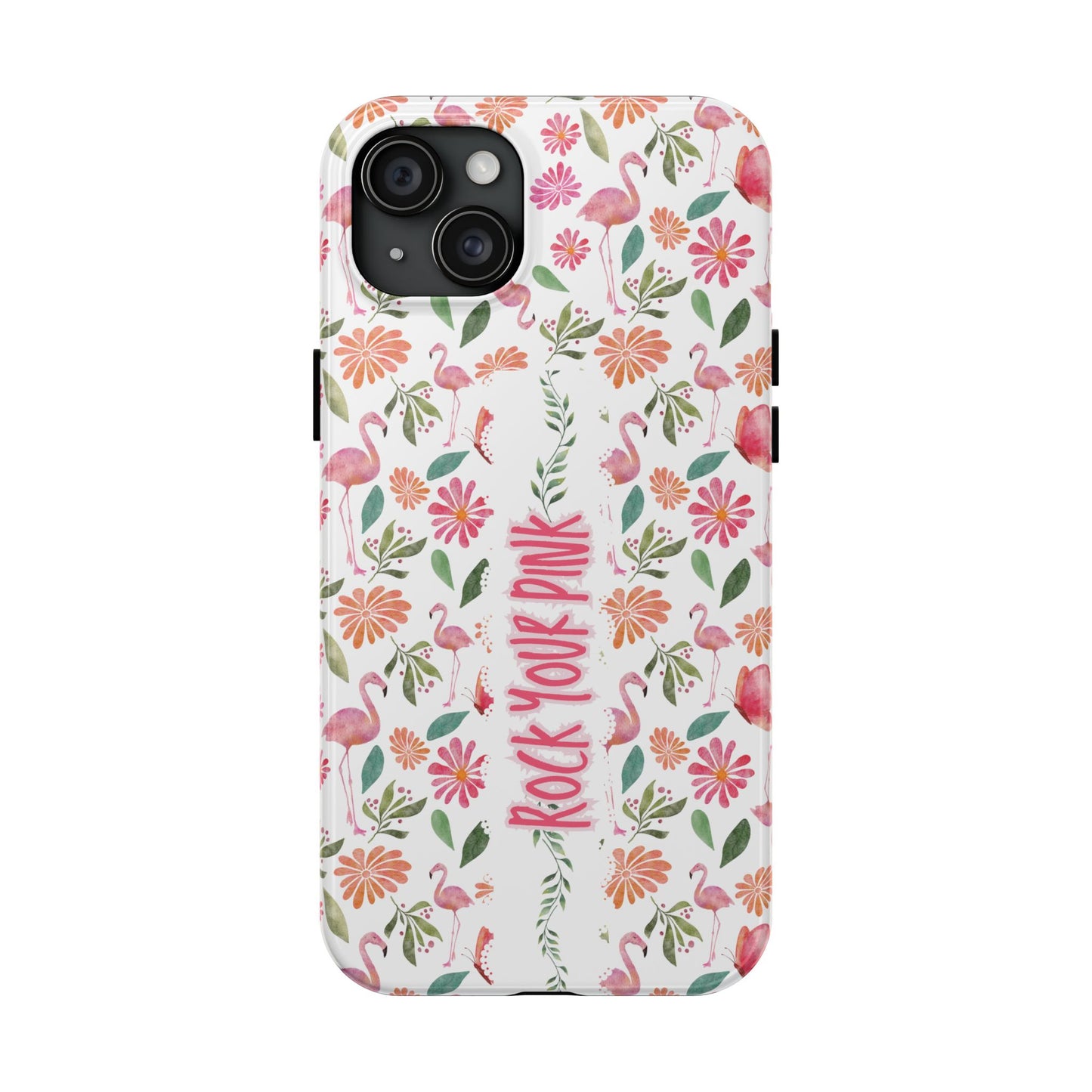 Rock Your Pink -  Tough Phone Cases