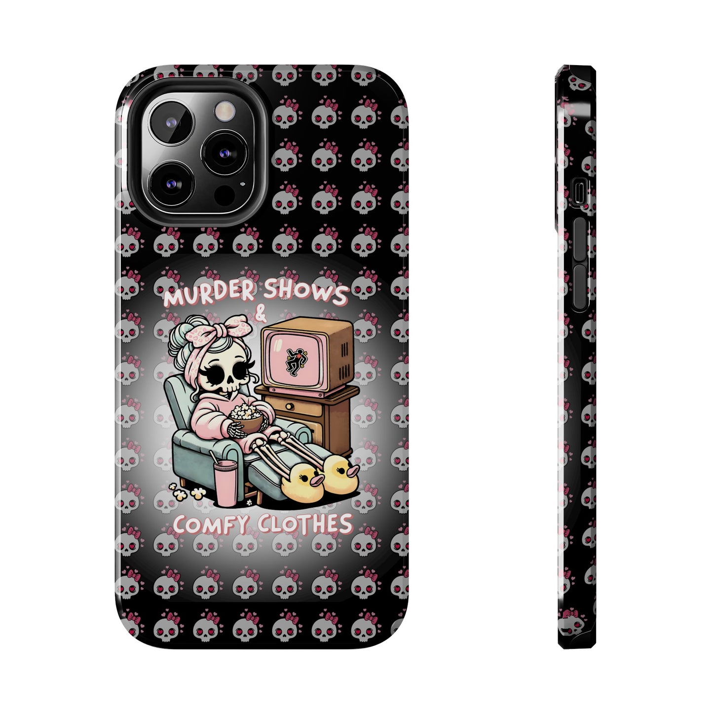 Murder Shoes and Comfy Clothes- Tough Phone Cases