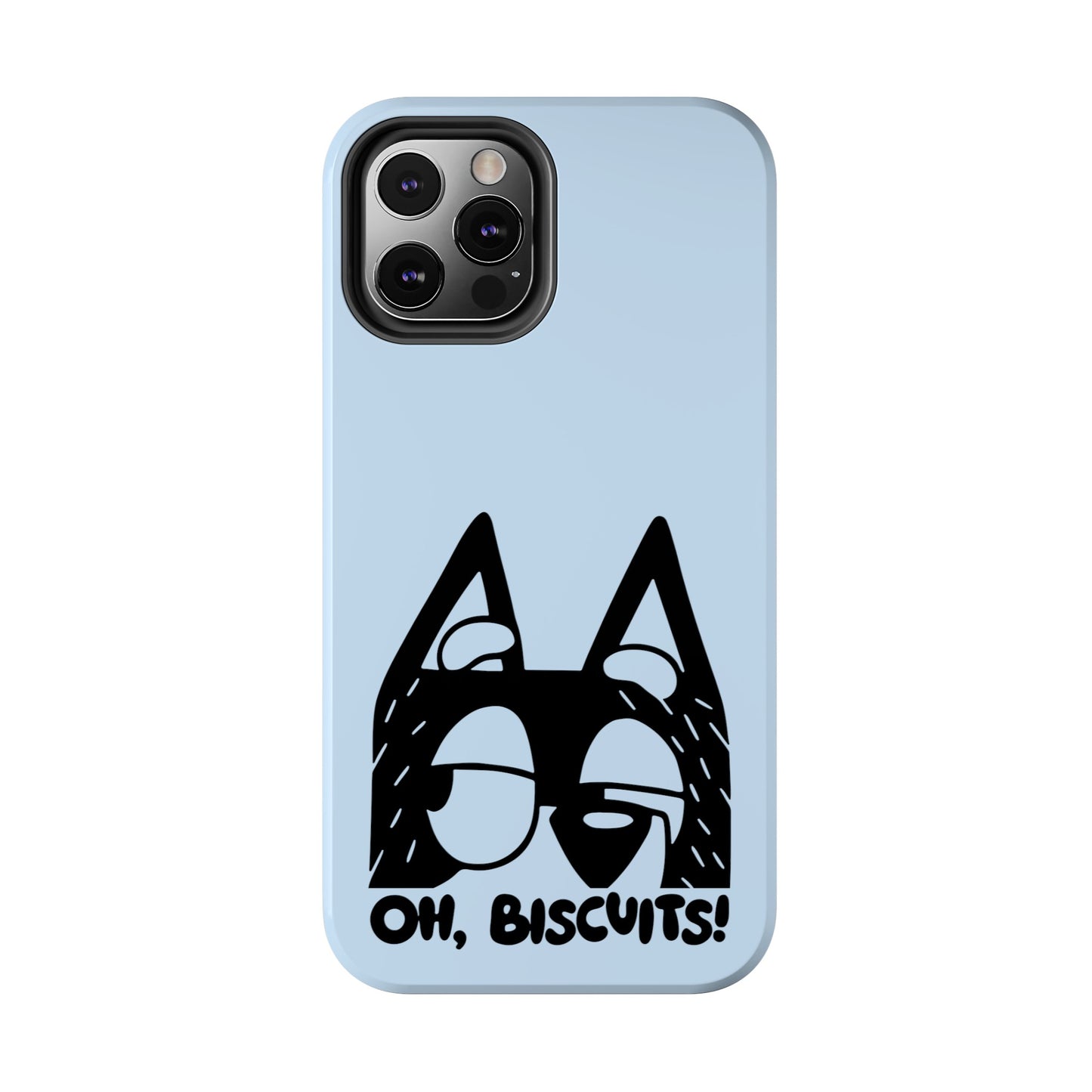 Oh Biscuits - Bluey  - Tough Phone Cases