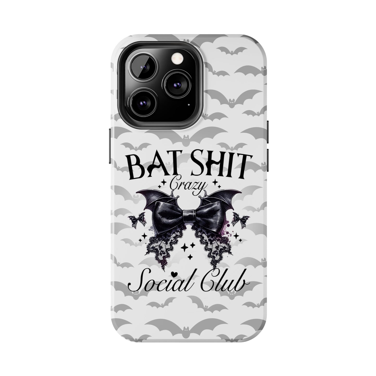 Bat Shit Crazy Social Club - Tough Phone Cases