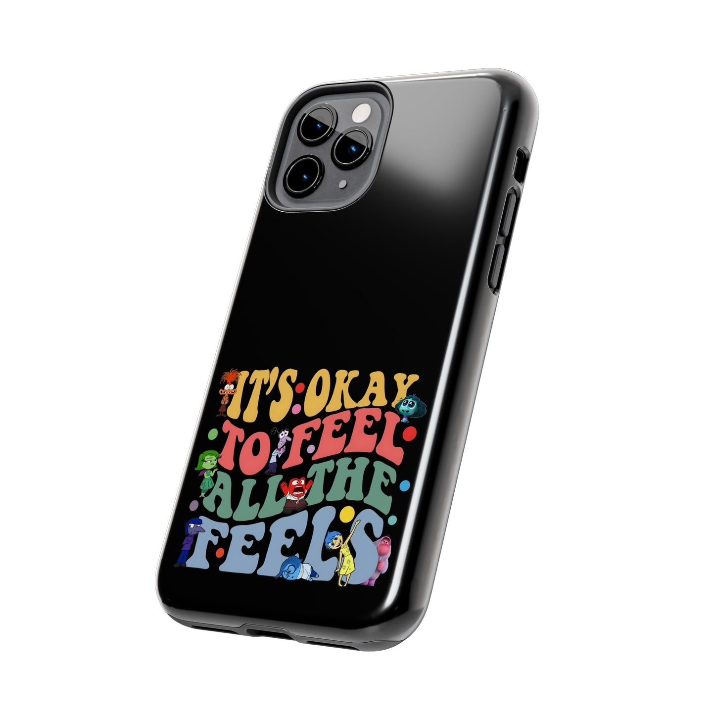 It's Okay To Feel All The Feels - Tough Phone Cases