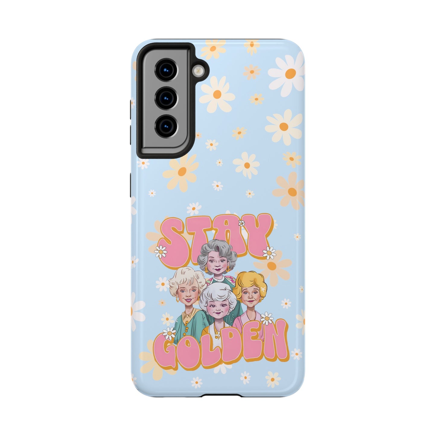 Stay Golden - Tough Phone Cases