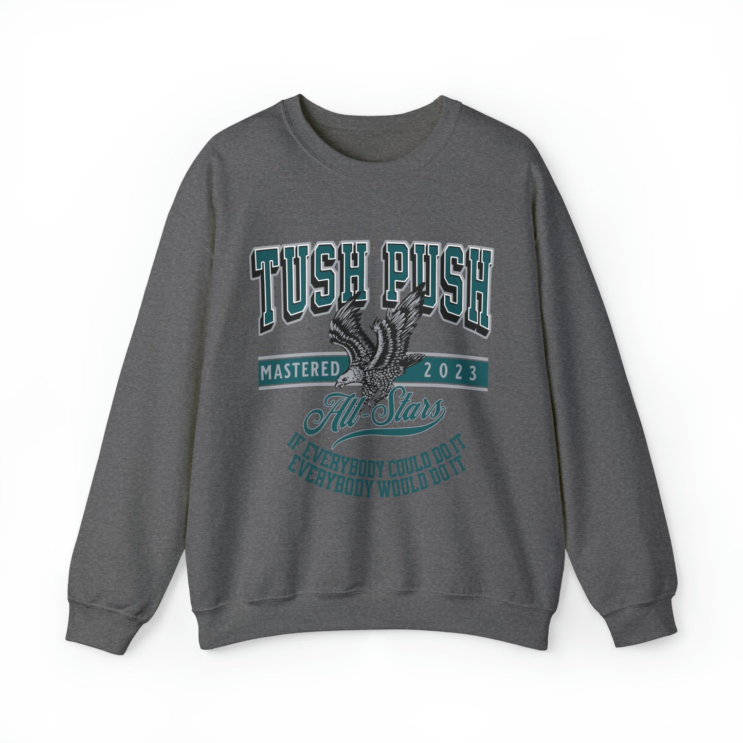 Tush Push -  Unisex Heavy Blend™ Crewneck Sweatshirt