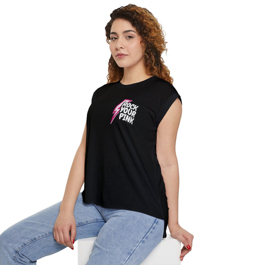 Rock Your Pink - Women’s Flowy Rolled Cuffs Muscle Tee