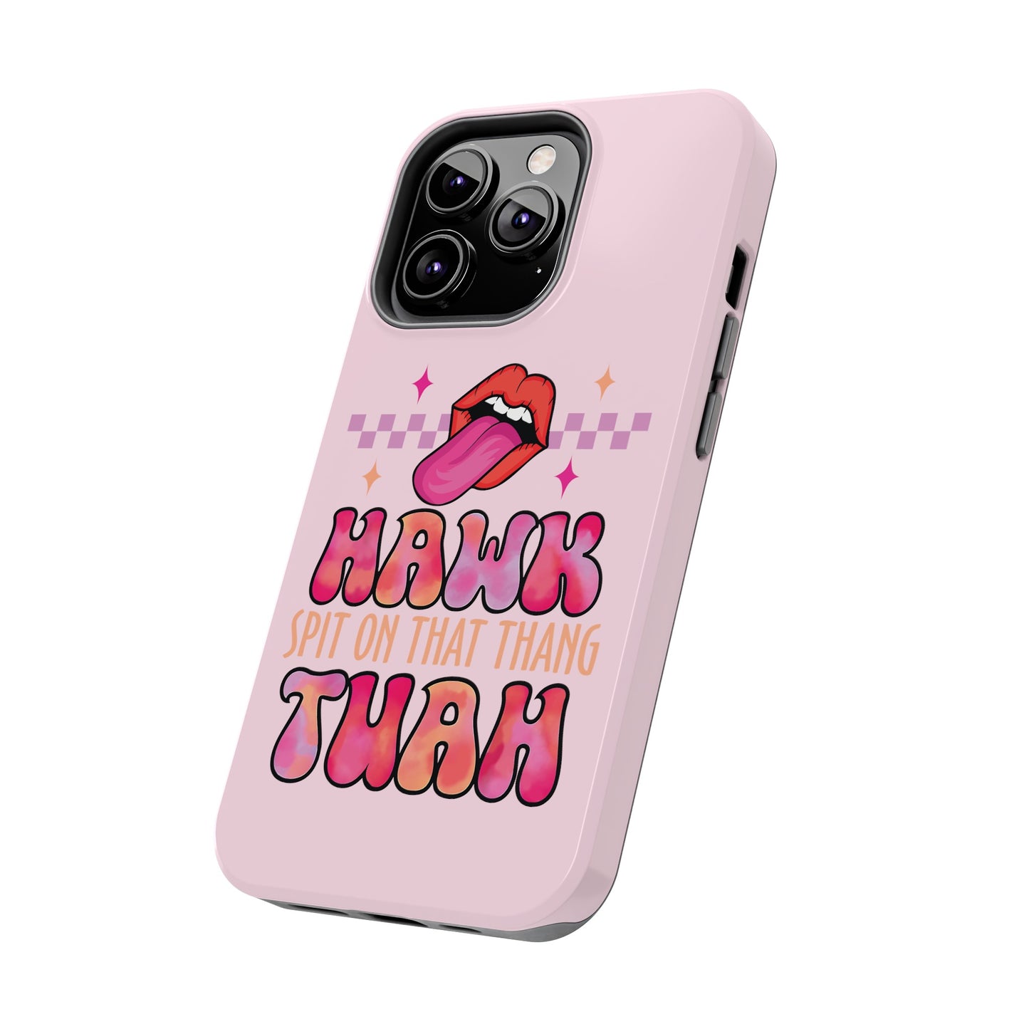 Hawk Tuah - Tough Phone Cases