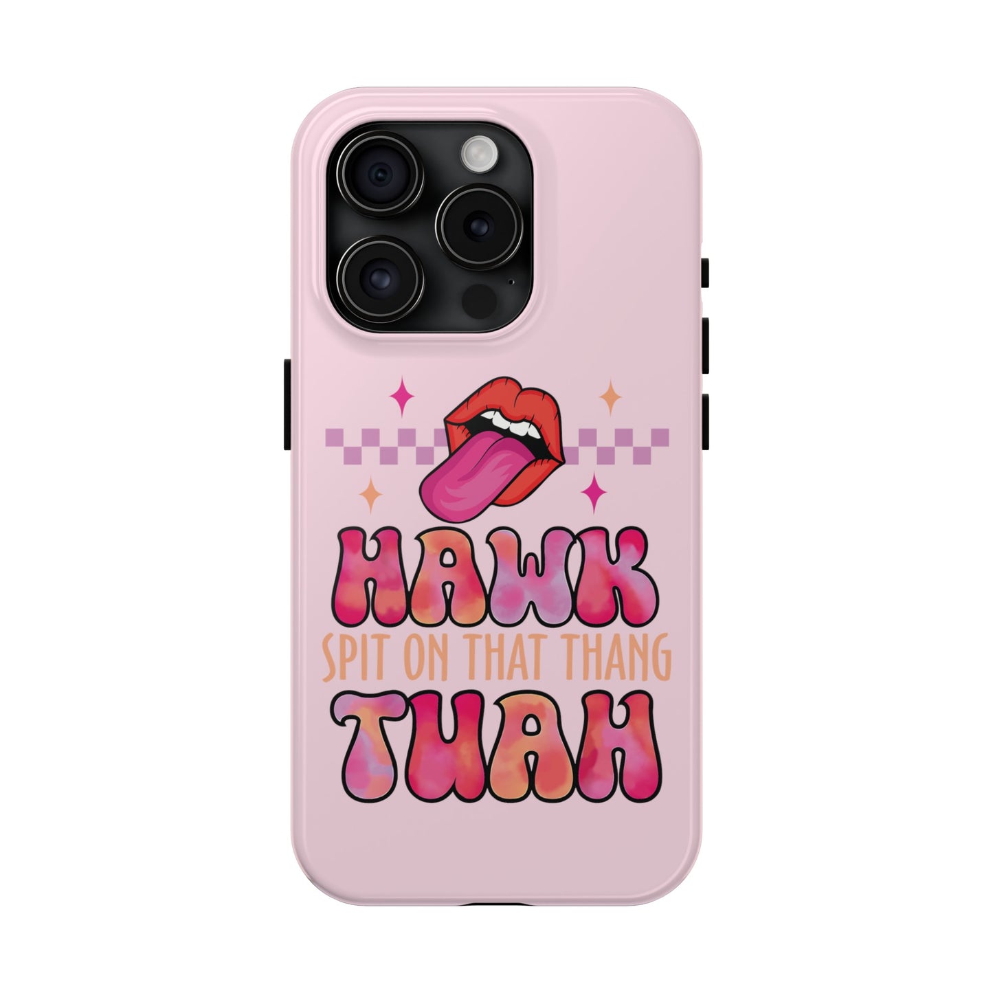 Hawk Tuah - Tough Phone Cases