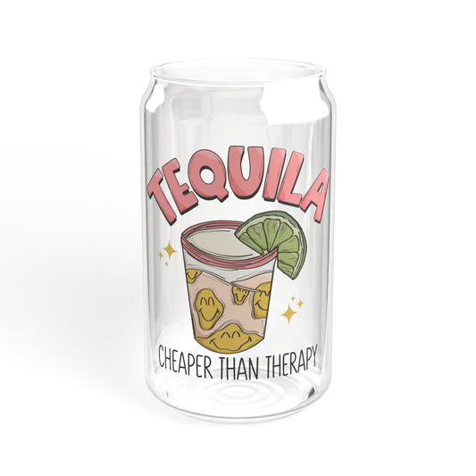 Tequila Cheaper Than Therapy  - Sipper Glass, 16oz