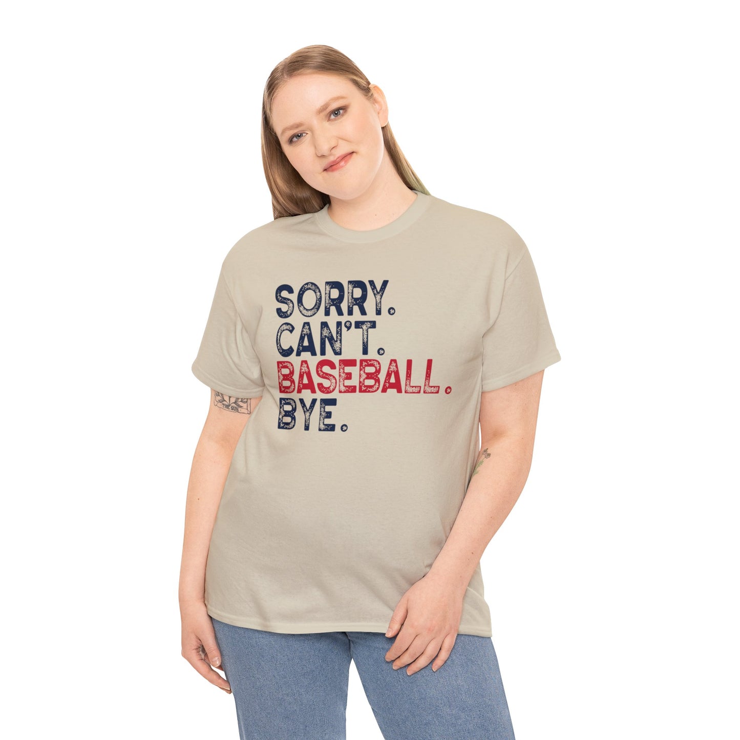 Sorry Can't Baseball Bye - Unisex Heavy Cotton Tee