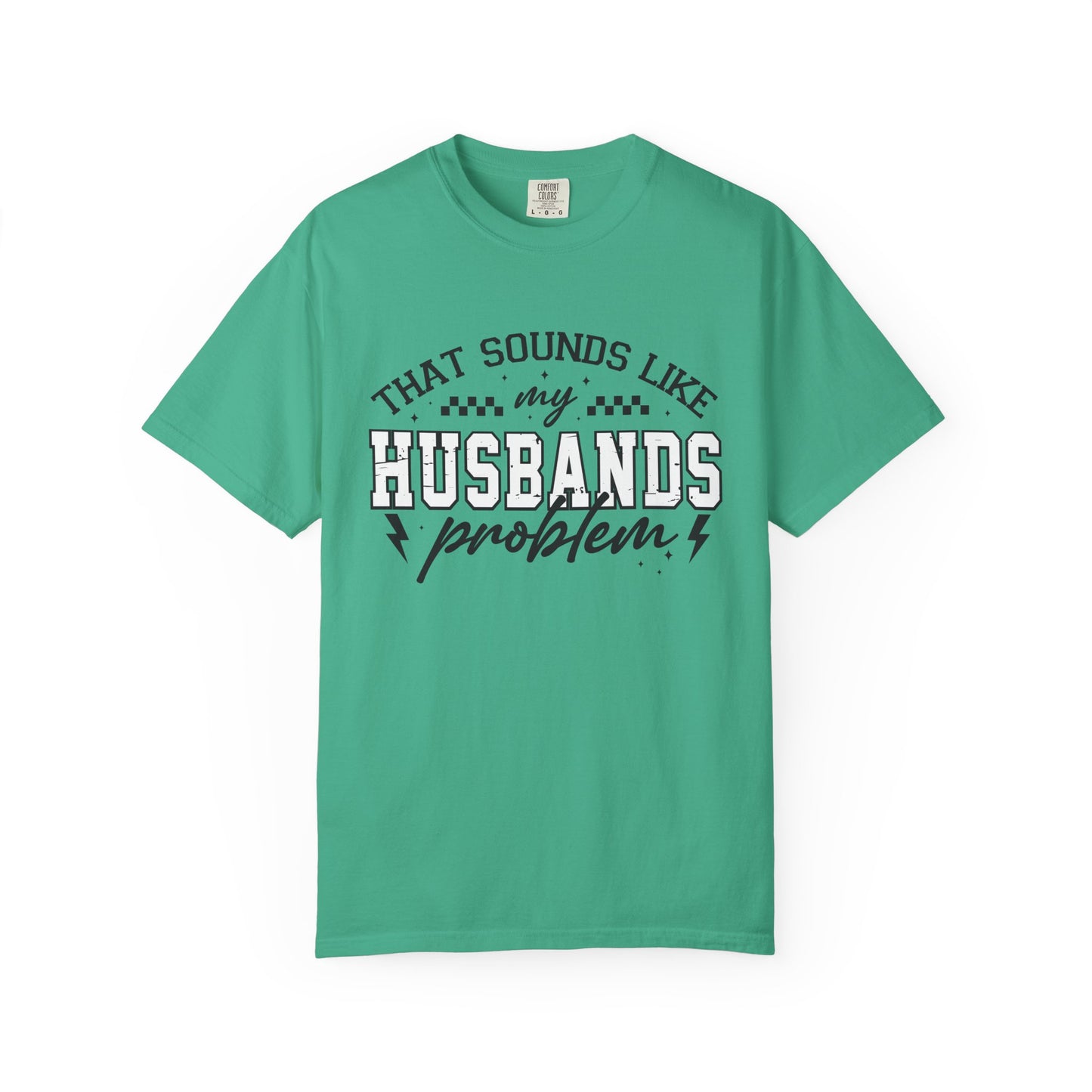 Husbands Problem Tee