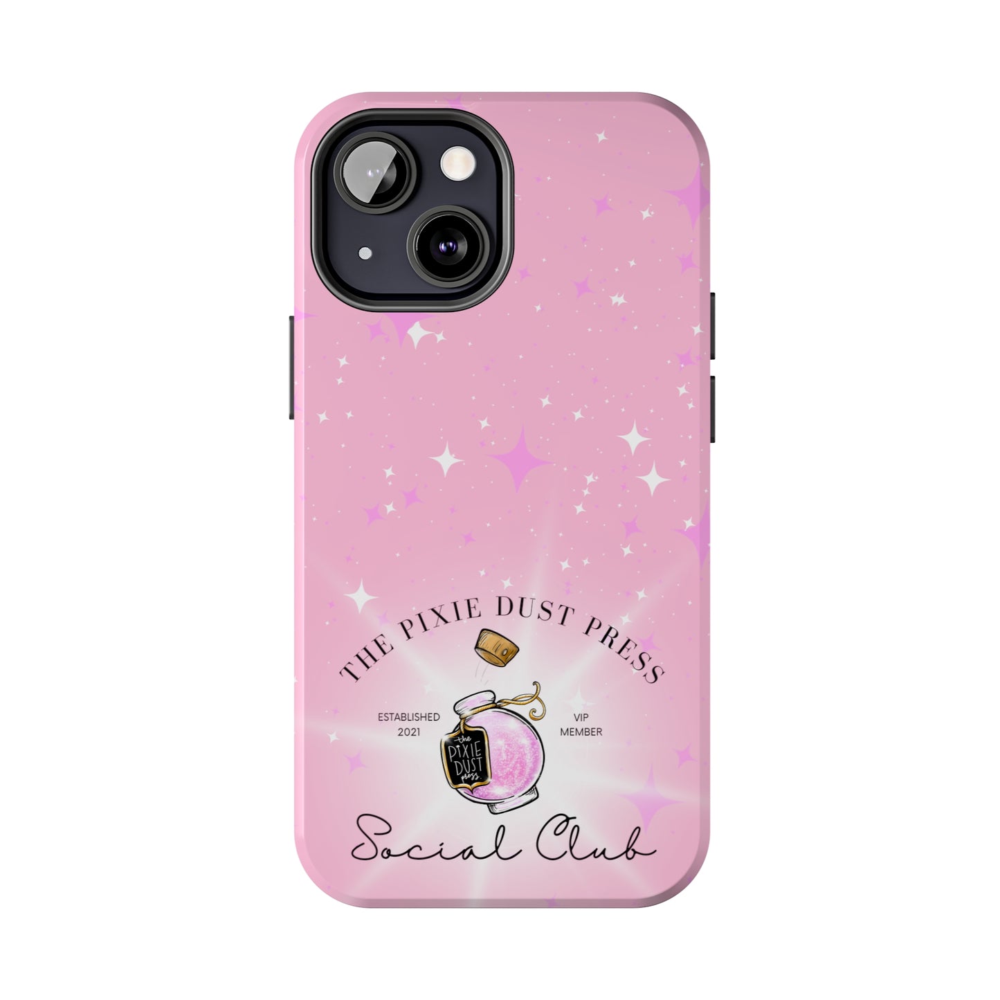 The Pixie Dust Press Social Club - Tough Phone Cases