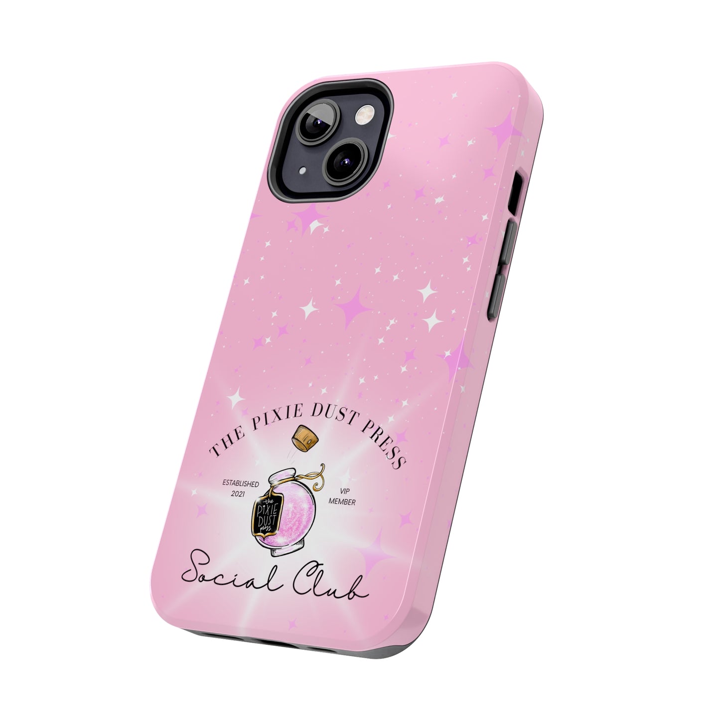 The Pixie Dust Press Social Club - Tough Phone Cases