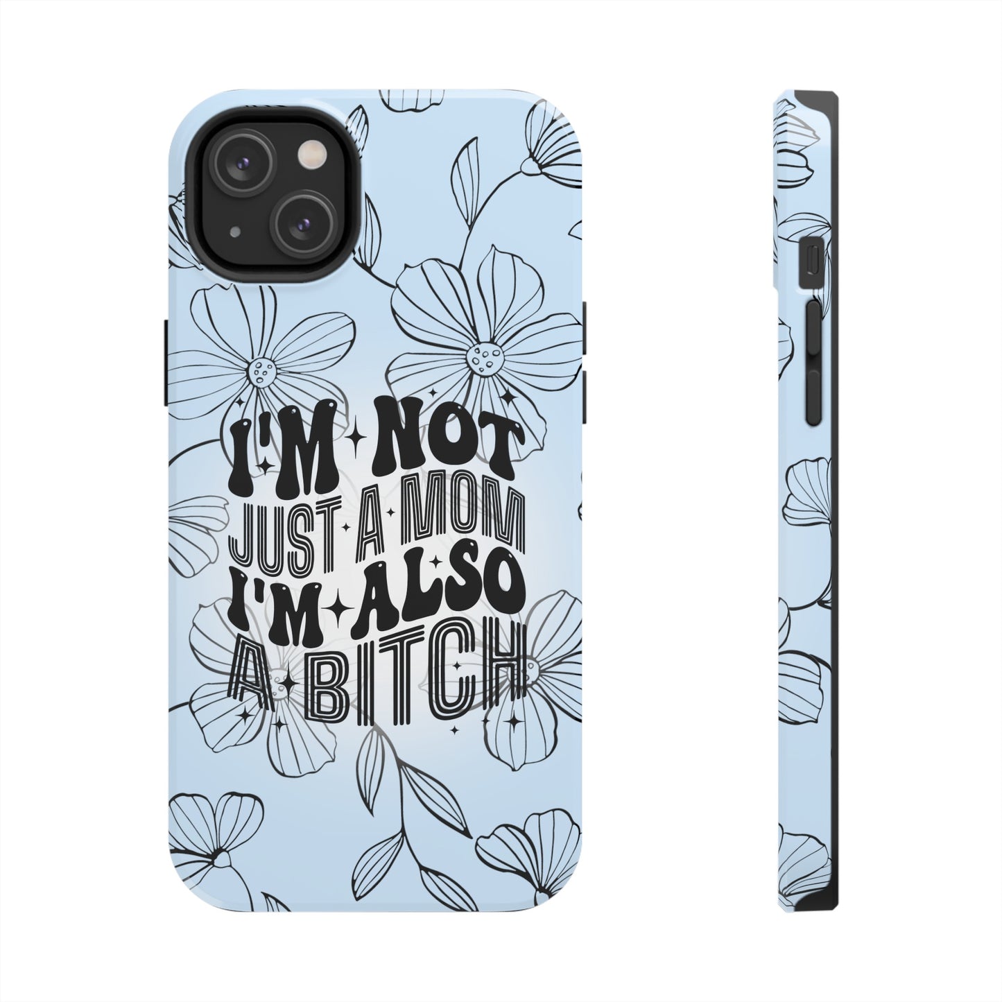 Not Just A Mom - Tough Phone Cases