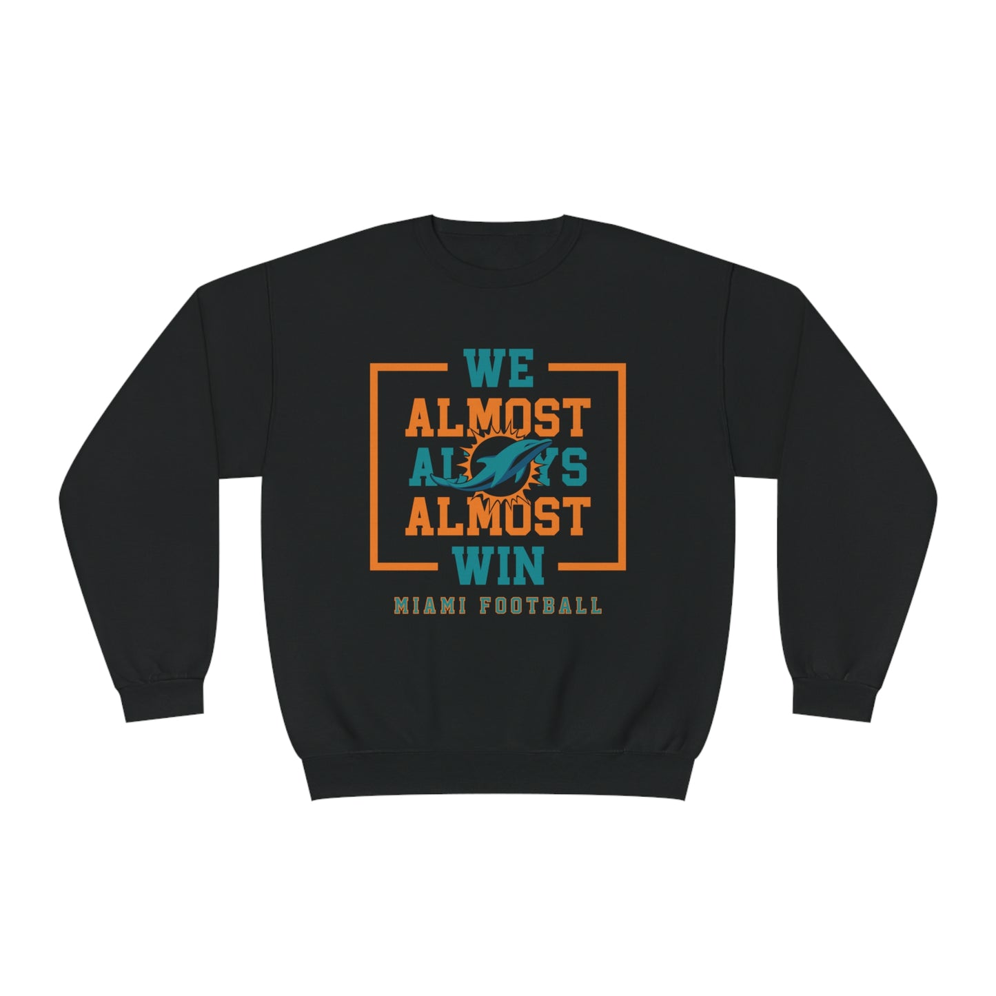 Almost Miami  - Unisex NuBlend® Crewneck Sweatshirt