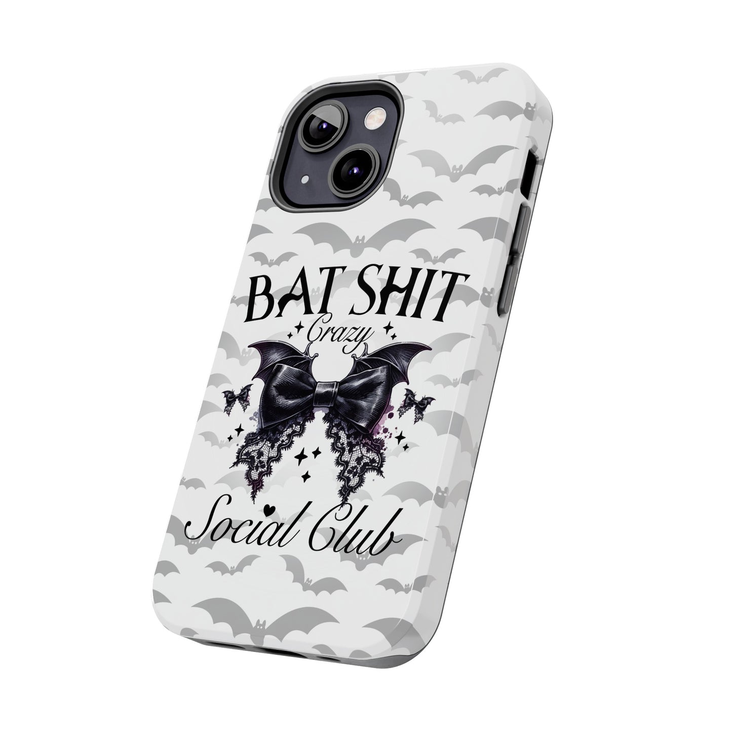 Bat Shit Crazy Social Club - Tough Phone Cases