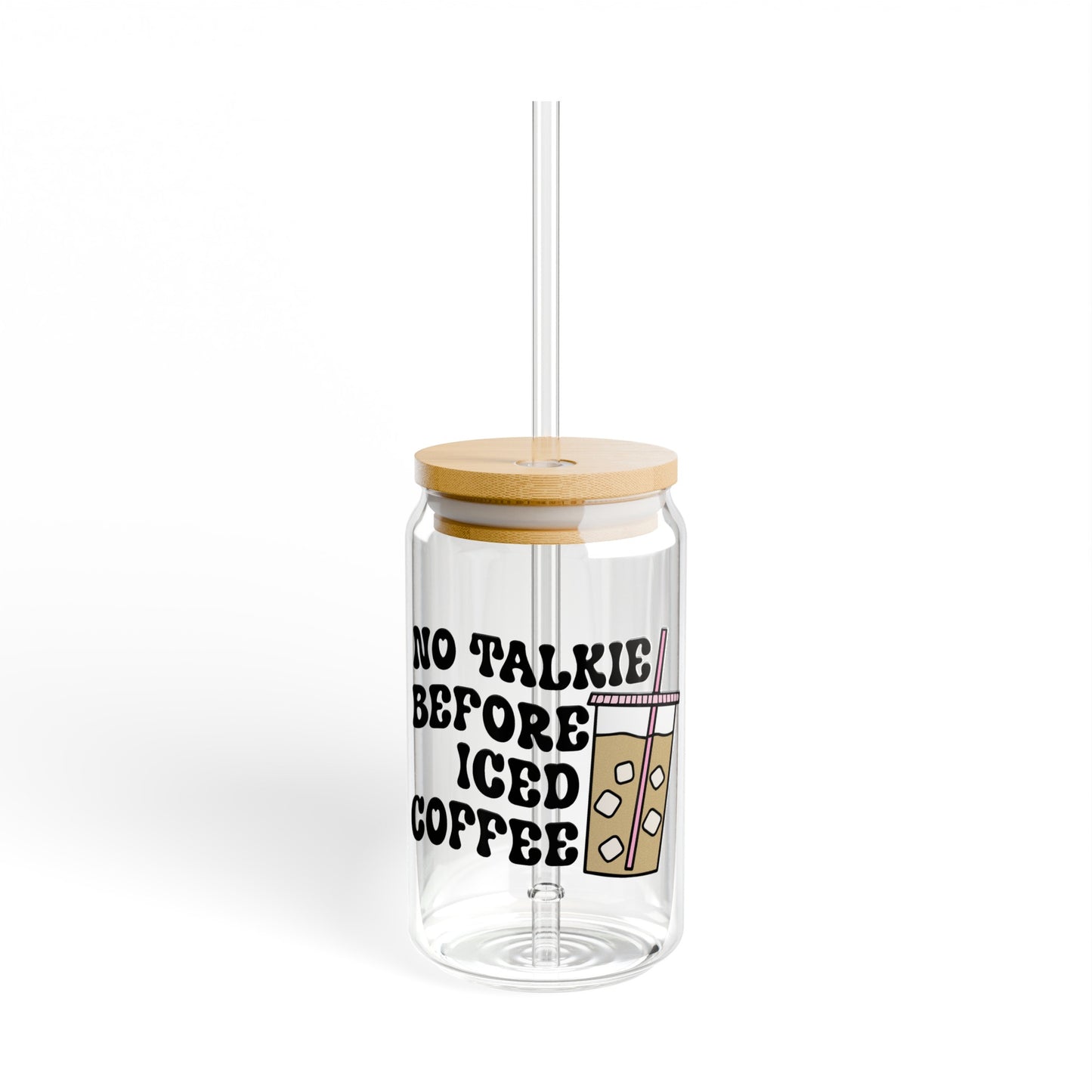 No Talkie Before Coffee - Sipper Glass, 16oz