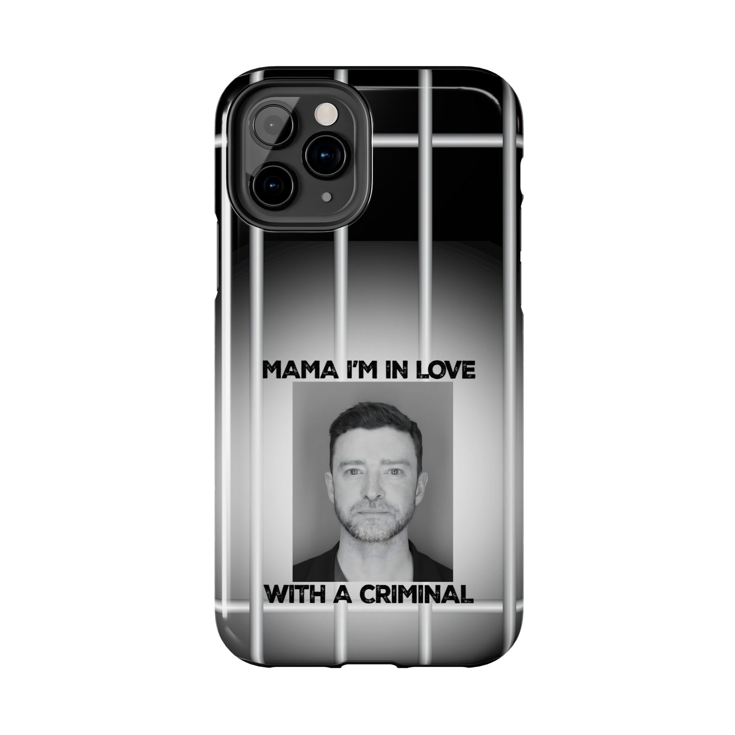 Mama I'm In Love With A Criminal - Tough Phone Cases