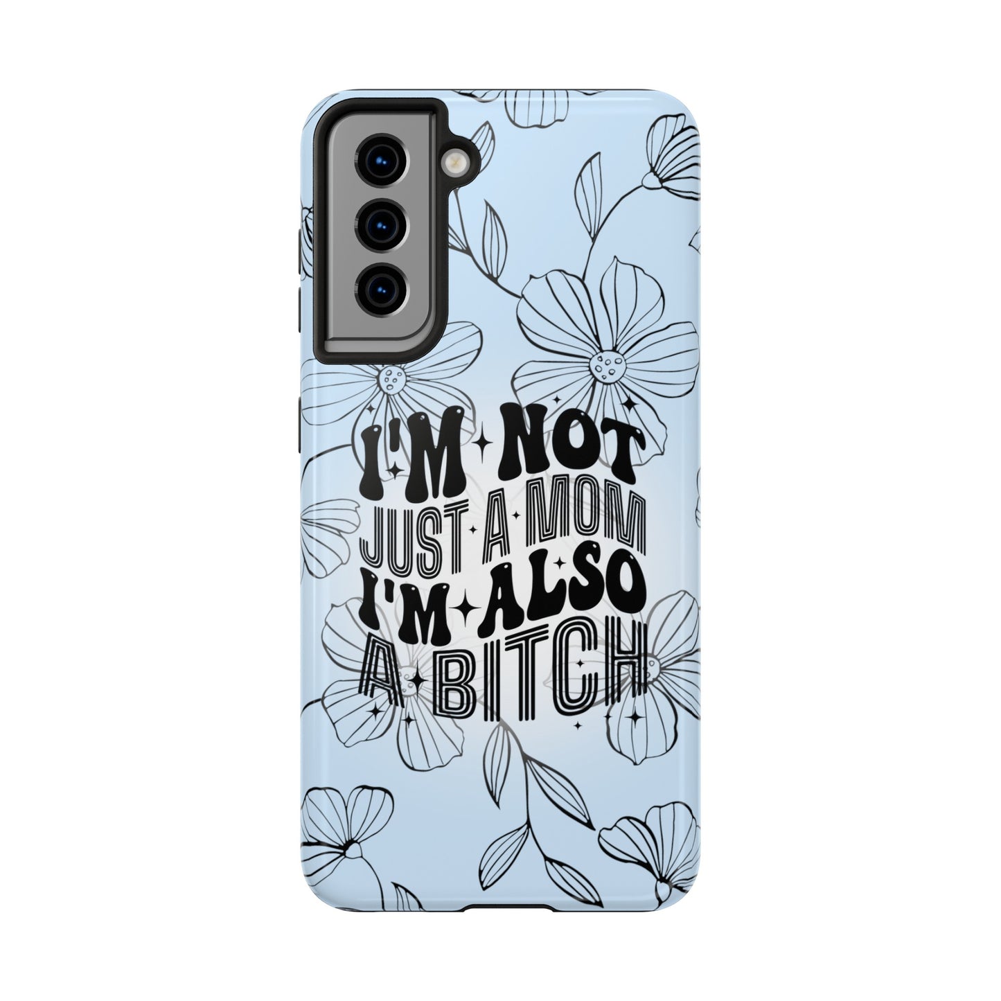 Not Just A Mom - Tough Phone Cases