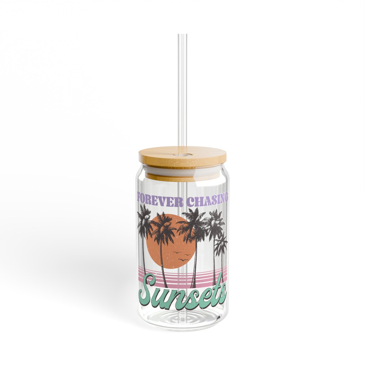 Forever Chasing Sunsets - Sipper Glass, 16oz