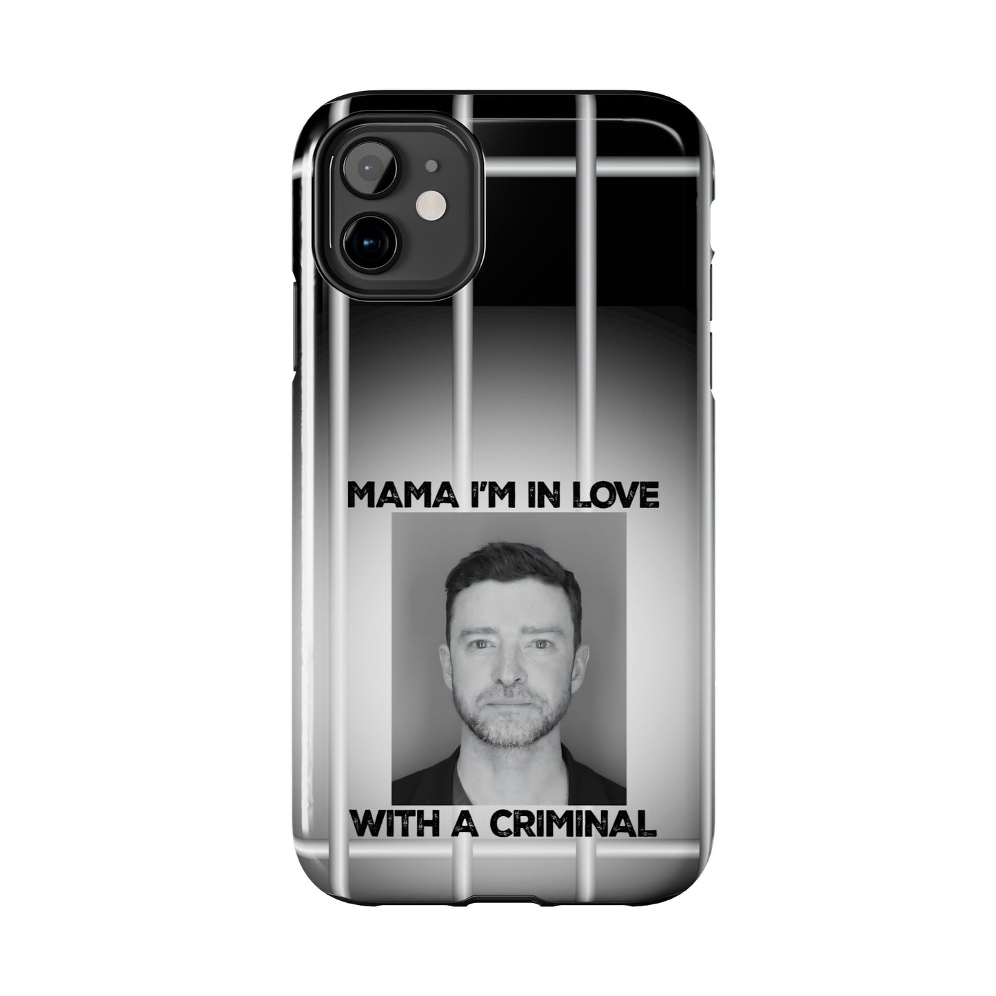 Mama I'm In Love With A Criminal - Tough Phone Cases