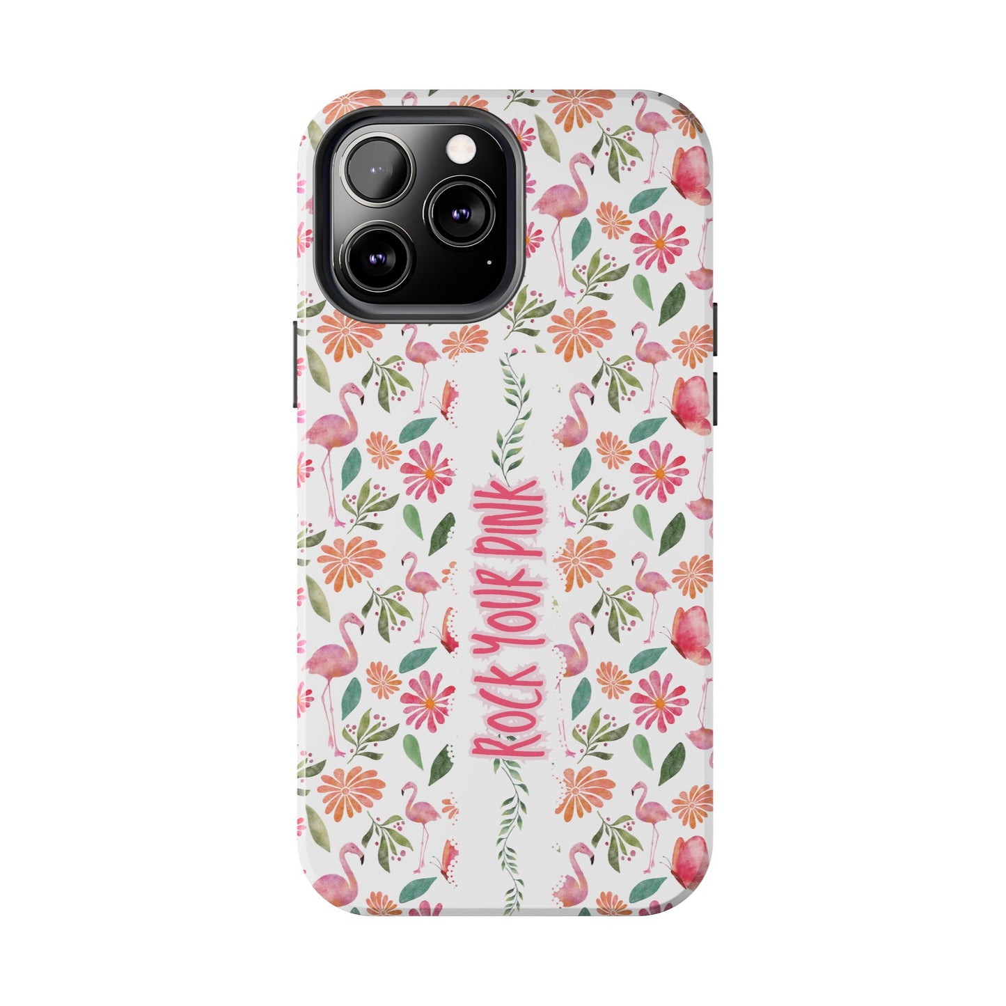 Rock Your Pink -  Tough Phone Cases