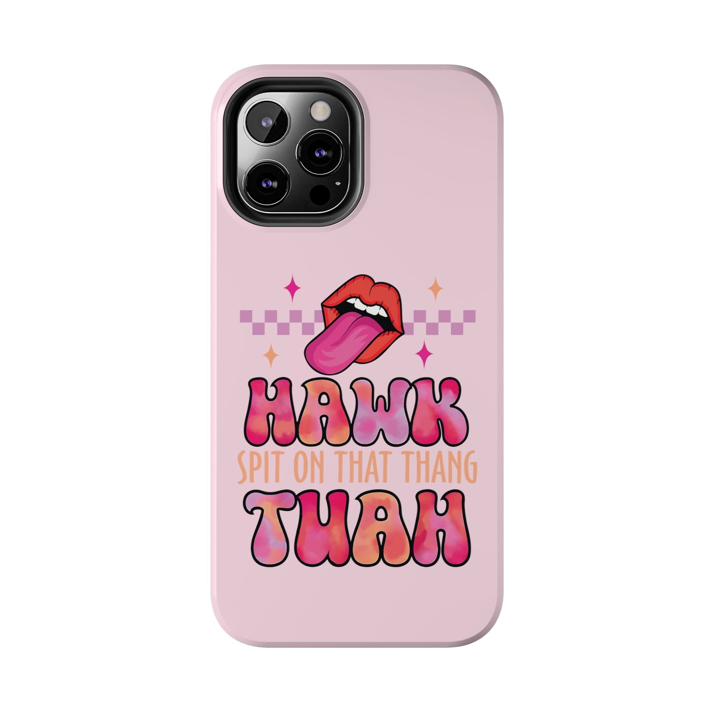 Hawk Tuah - Tough Phone Cases