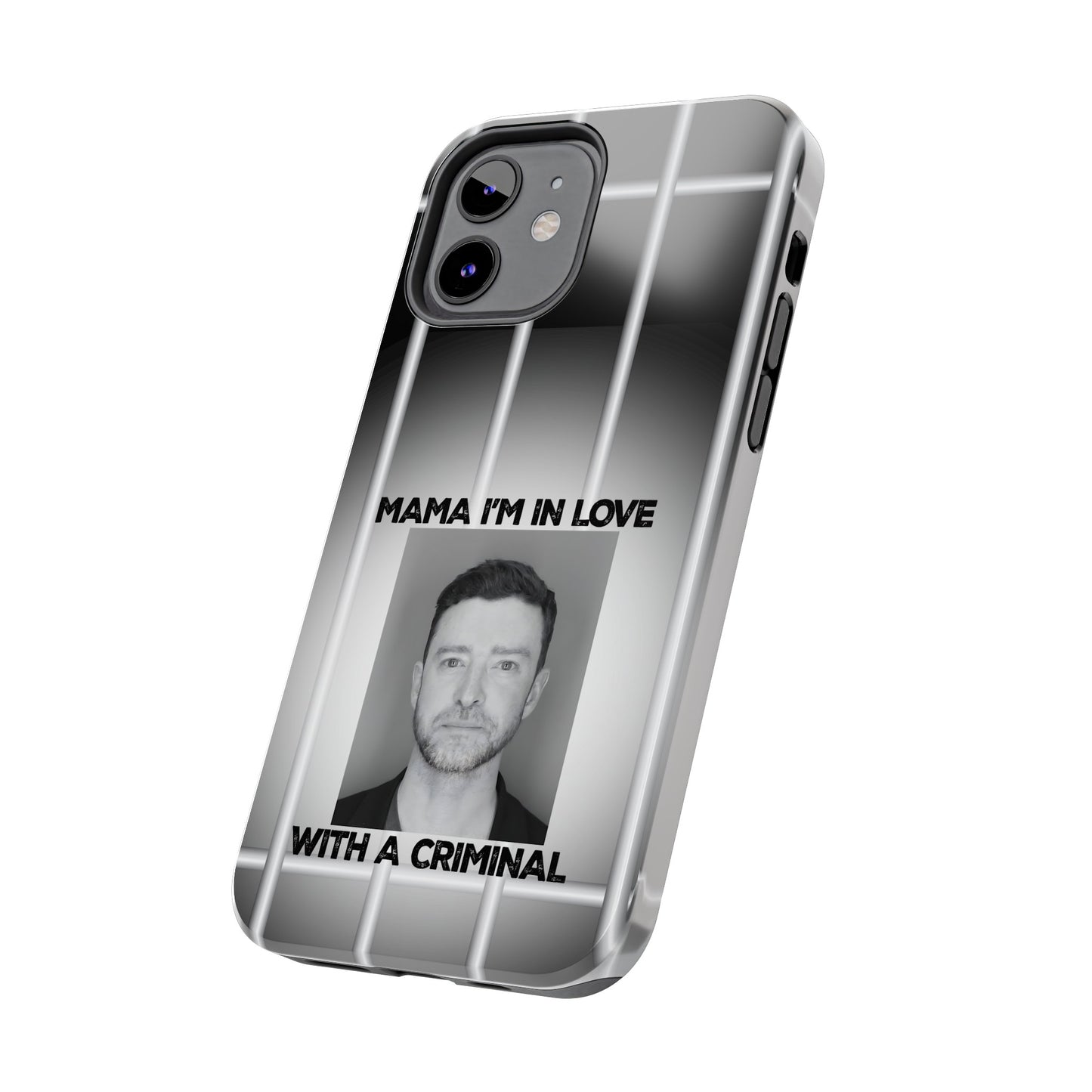 Mama I'm In Love With A Criminal - Tough Phone Cases