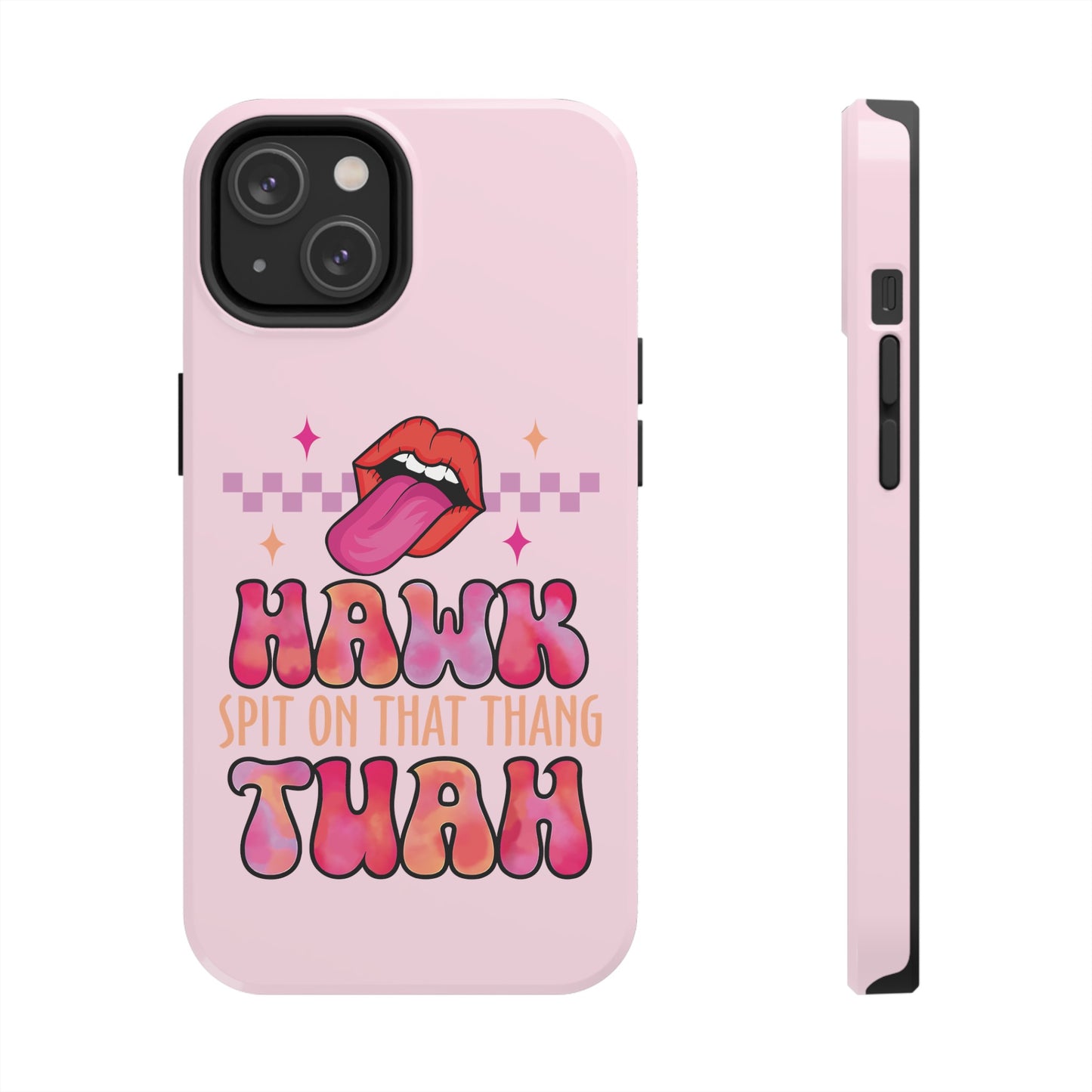 Hawk Tuah - Tough Phone Cases