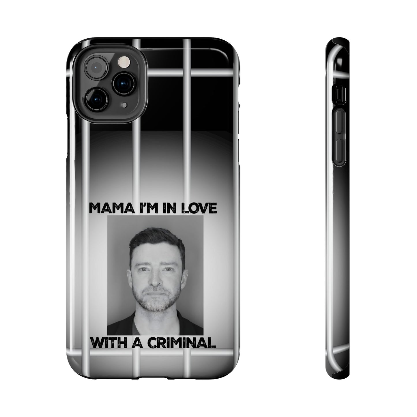 Mama I'm In Love With A Criminal - Tough Phone Cases