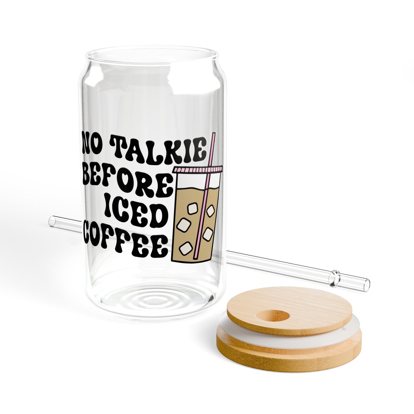 No Talkie Before Coffee - Sipper Glass, 16oz