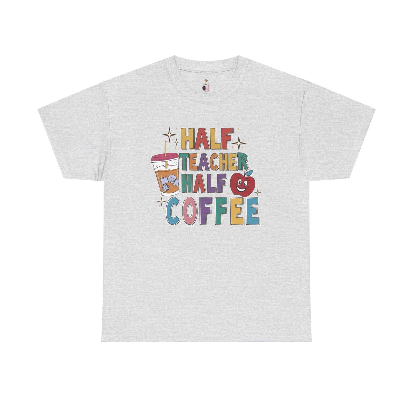 Half Coffee Half Teacher - Teacher Shirt