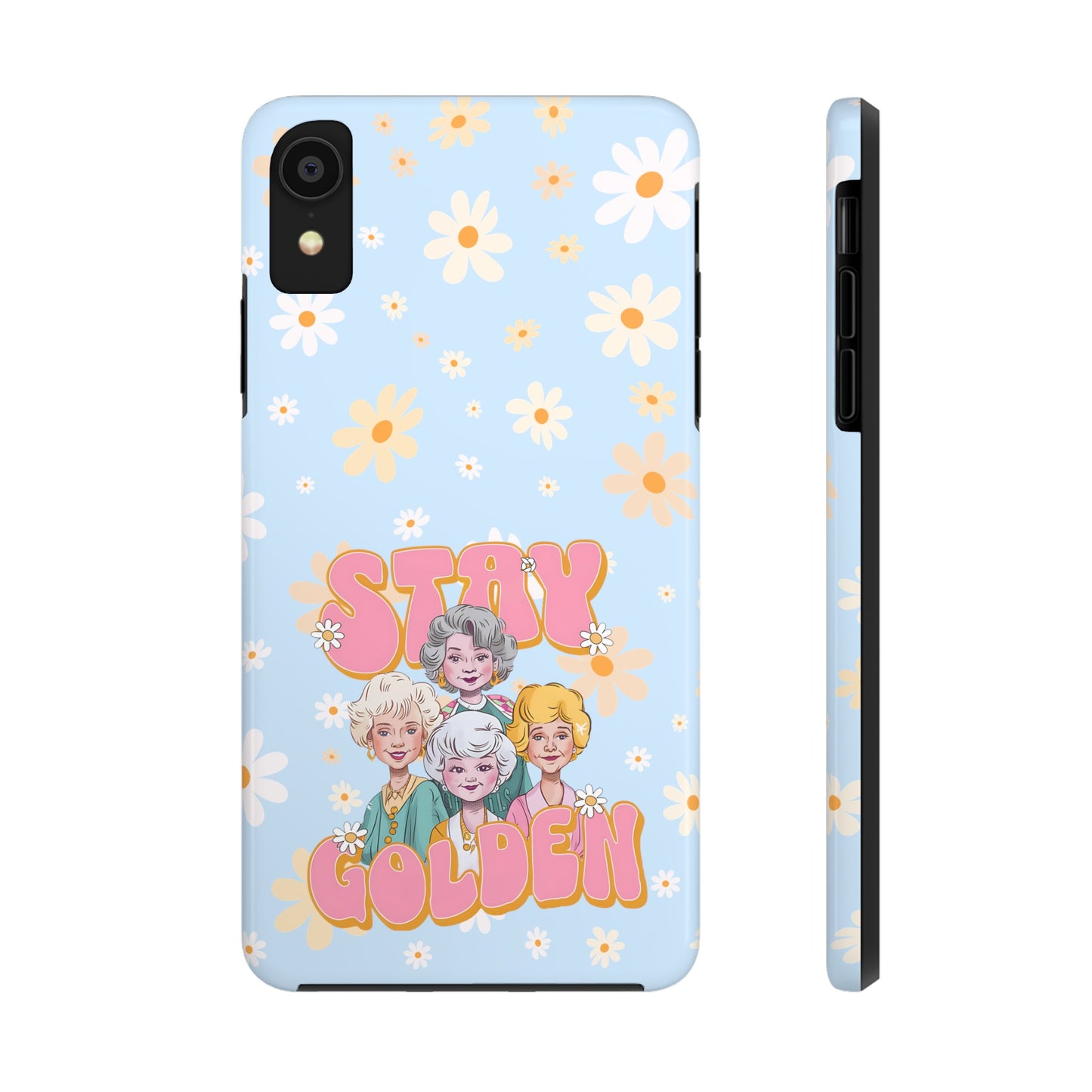 Stay Golden - Tough Phone Cases