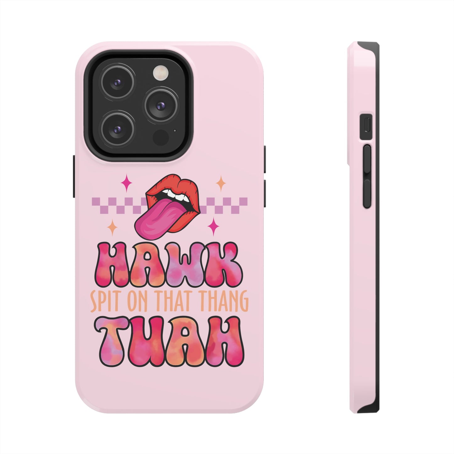 Hawk Tuah - Tough Phone Cases