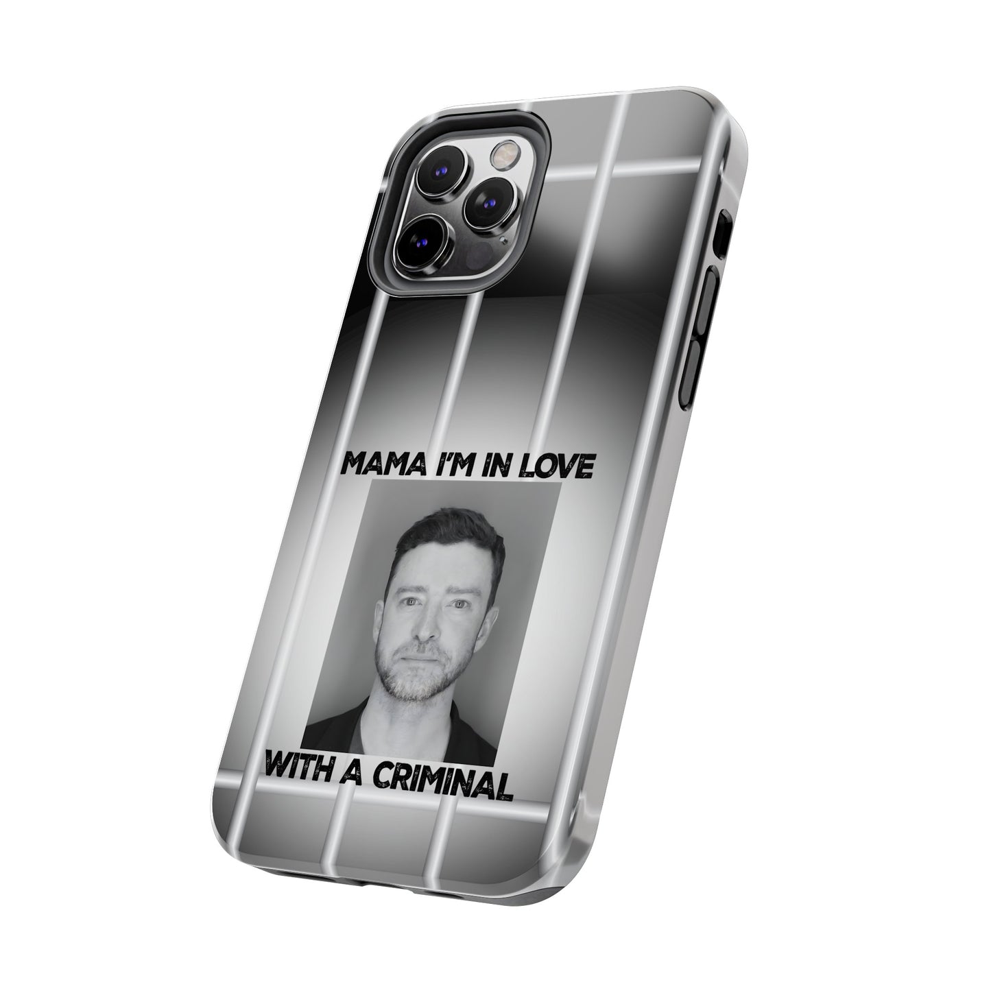 Mama I'm In Love With A Criminal - Tough Phone Cases