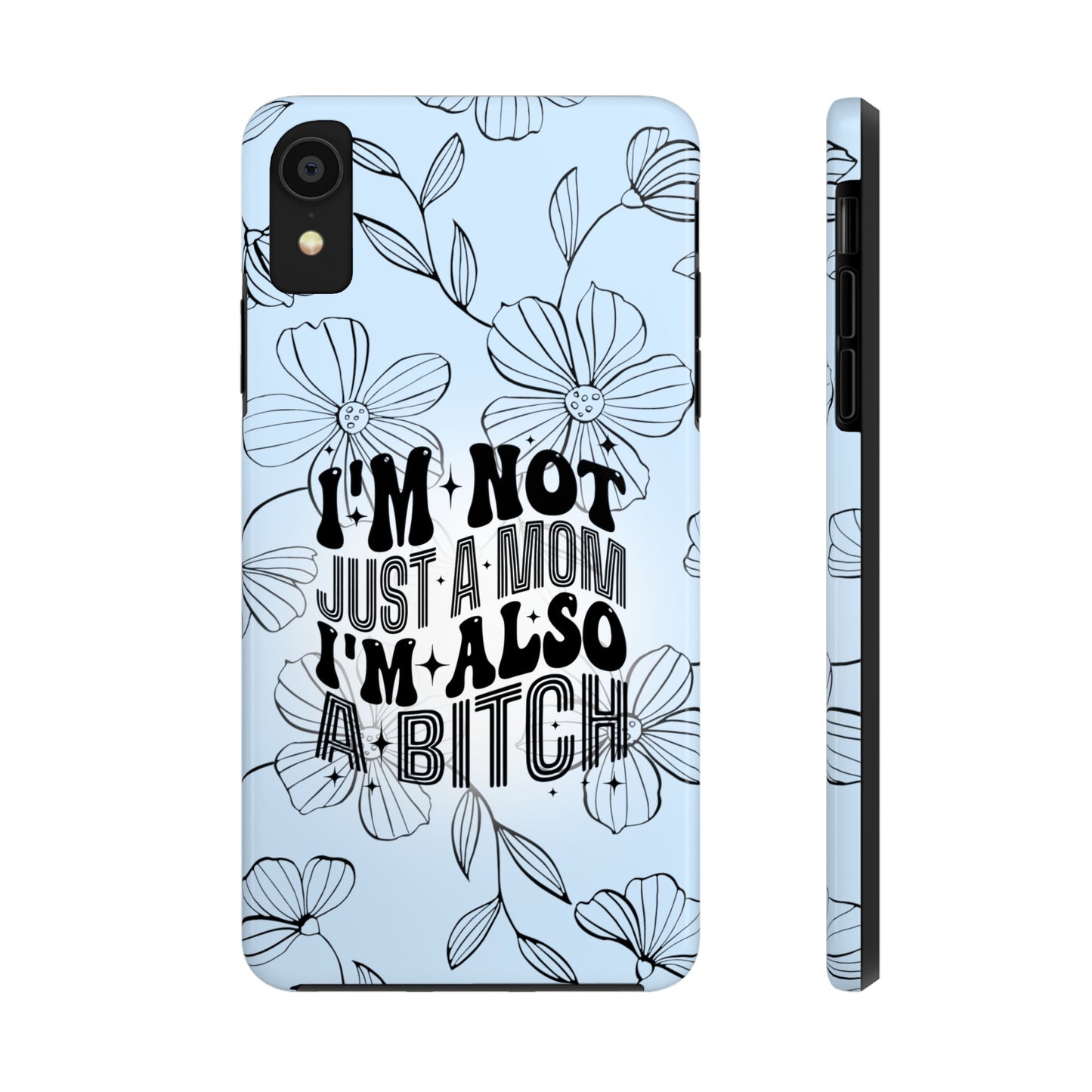 Not Just A Mom - Tough Phone Cases