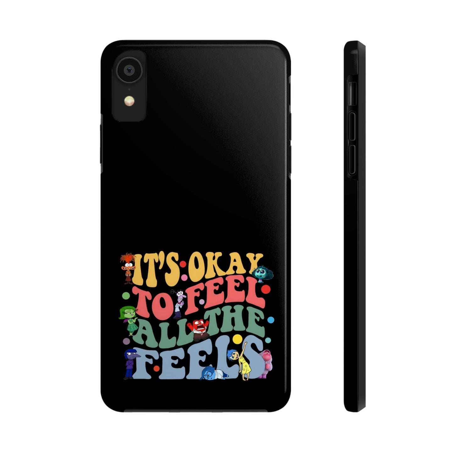 It's Okay To Feel All The Feels - Tough Phone Cases