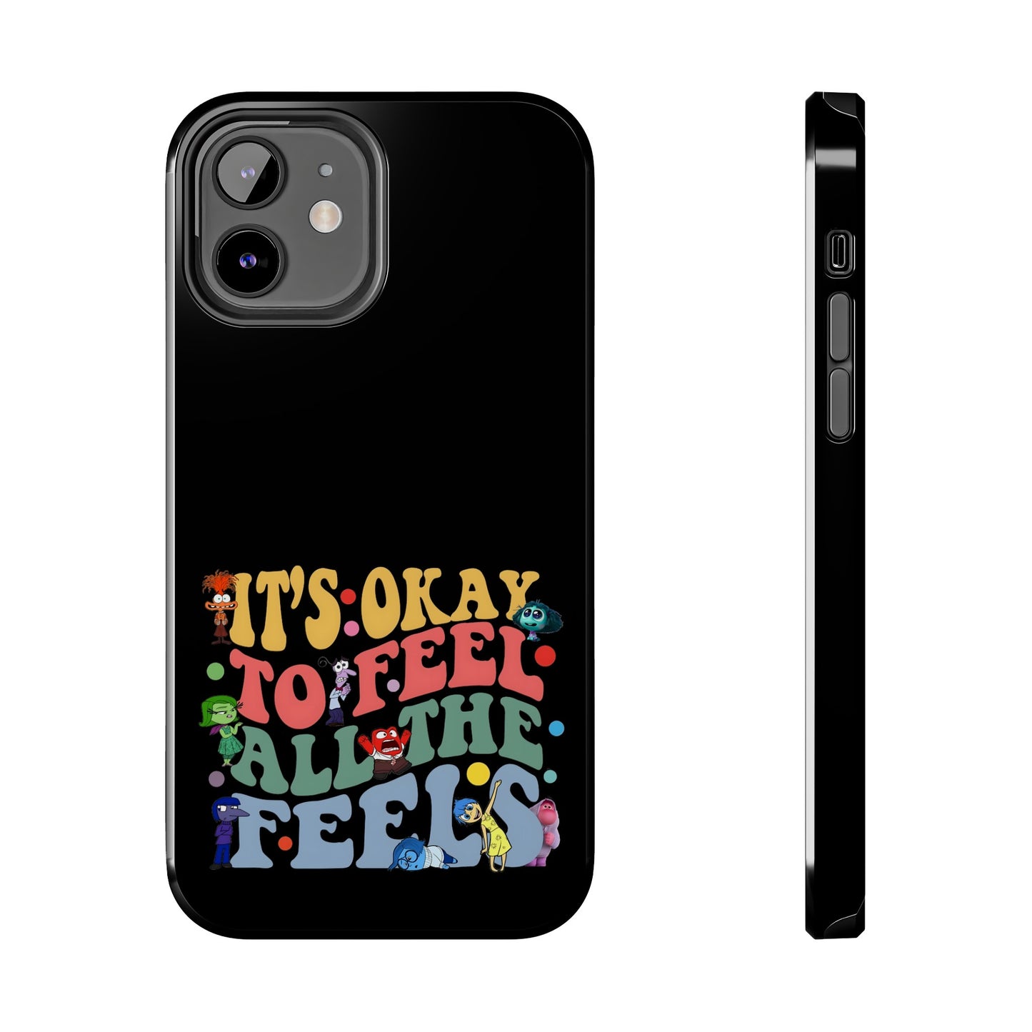 It's Okay To Feel All The Feels - Tough Phone Cases