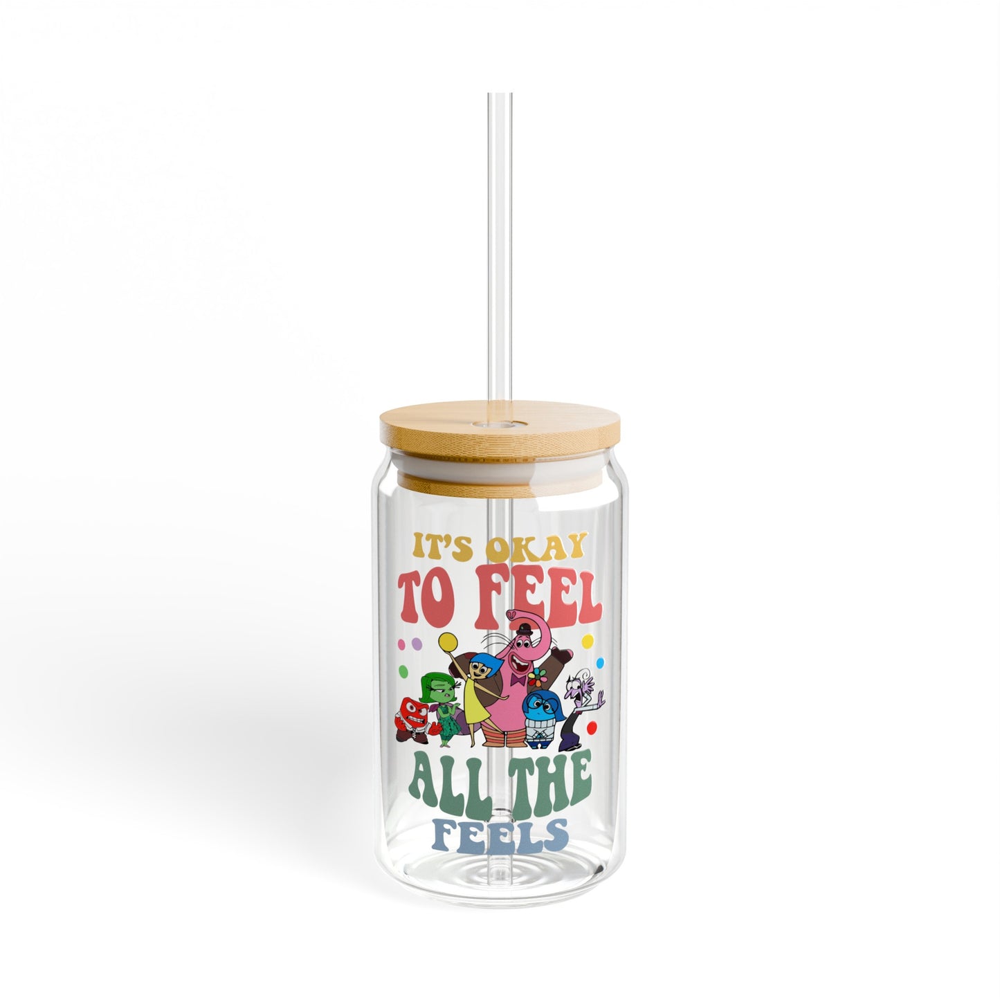 Feel All The Feels - Sipper Glass, 16oz