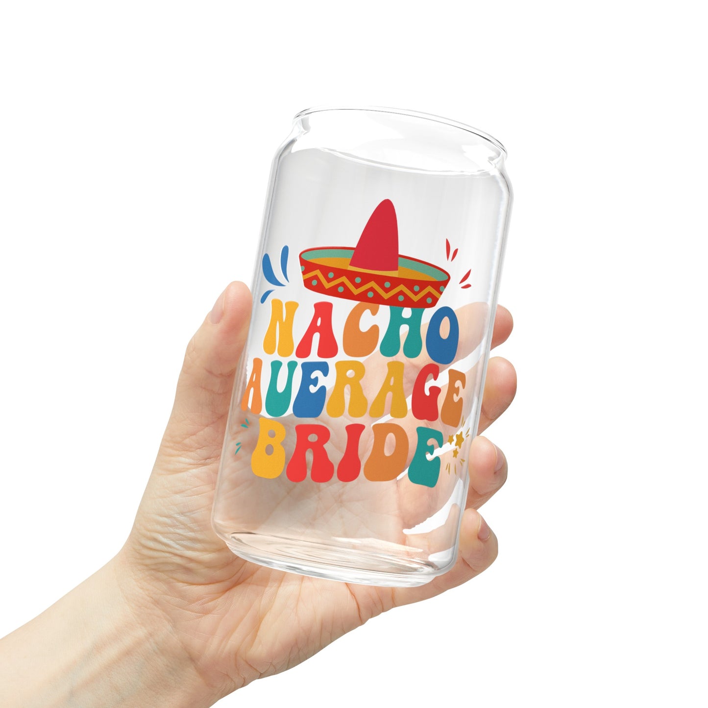 Nacho Average Bride - Sipper Glass, 16oz