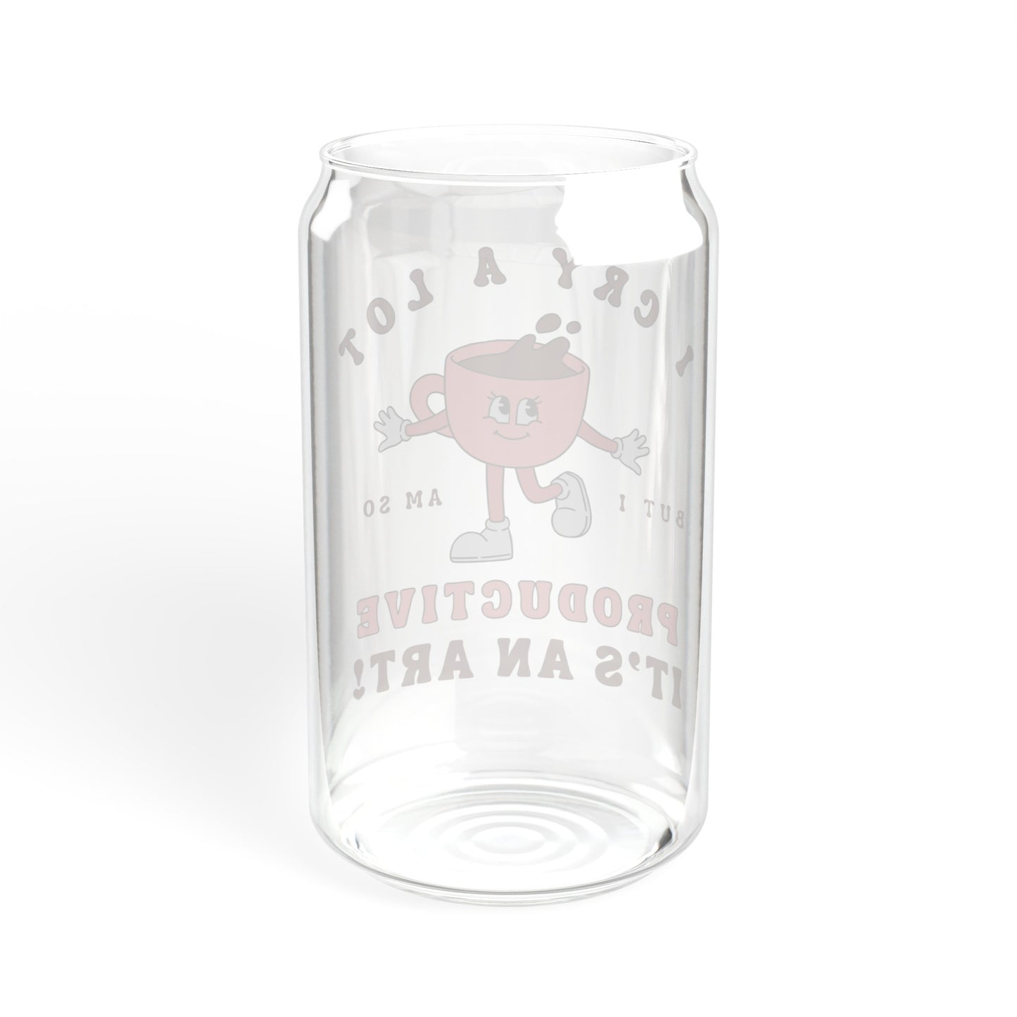 I Cry A Lot - Sipper Glass, 16oz