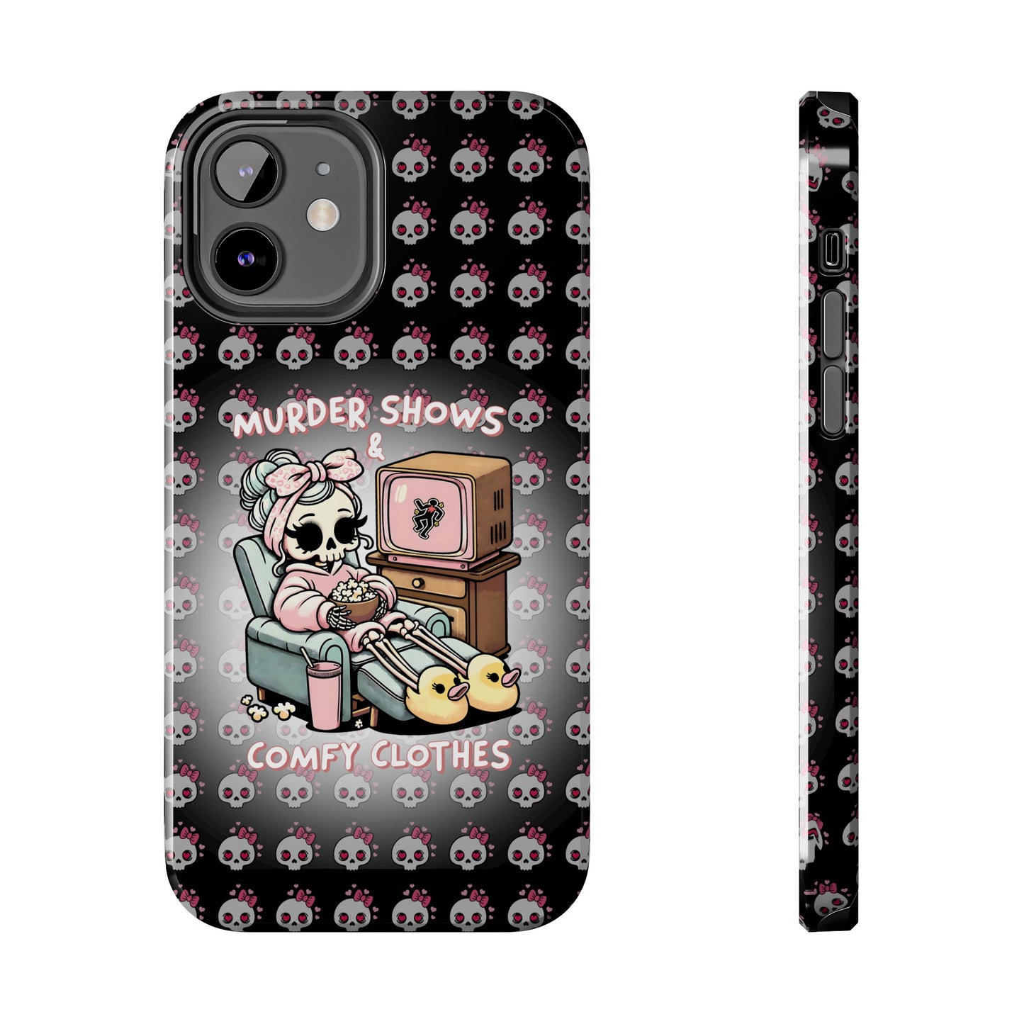 Murder Shoes and Comfy Clothes- Tough Phone Cases