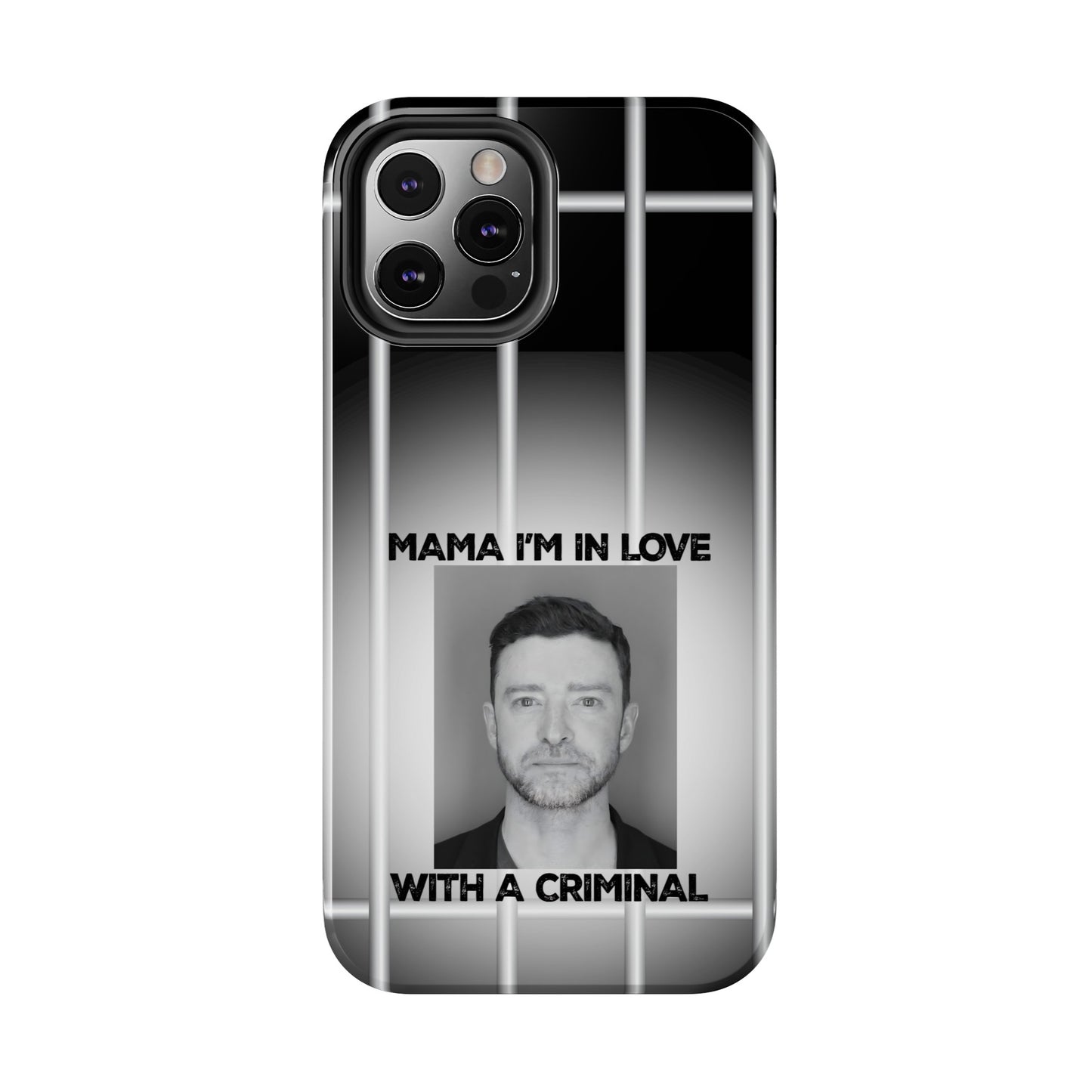 Mama I'm In Love With A Criminal - Tough Phone Cases